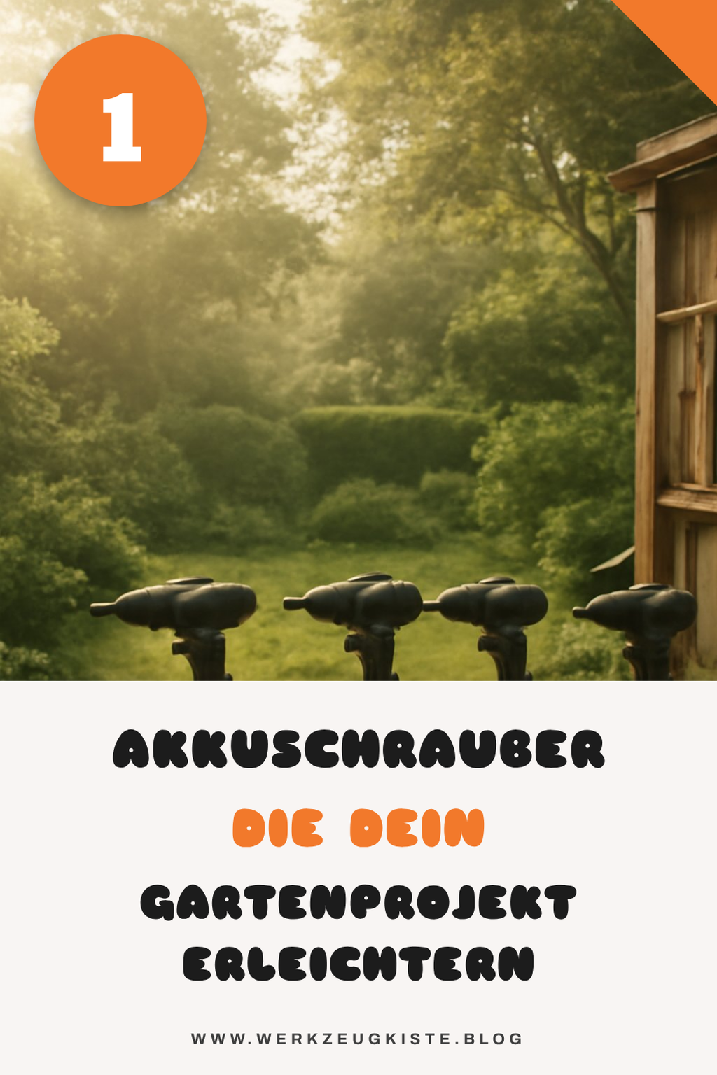 Diese 5 Akkuschrauber revolutionieren dein Gartenprojekt