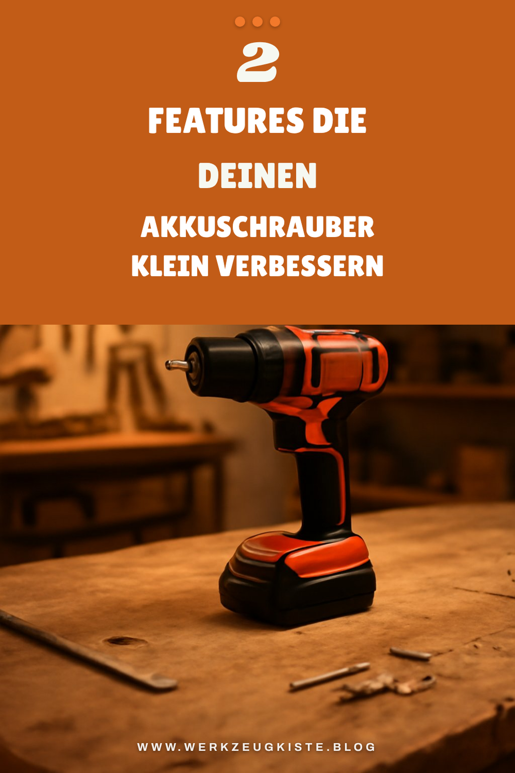 Diese Features machen einen Akkuschrauber klein besonders