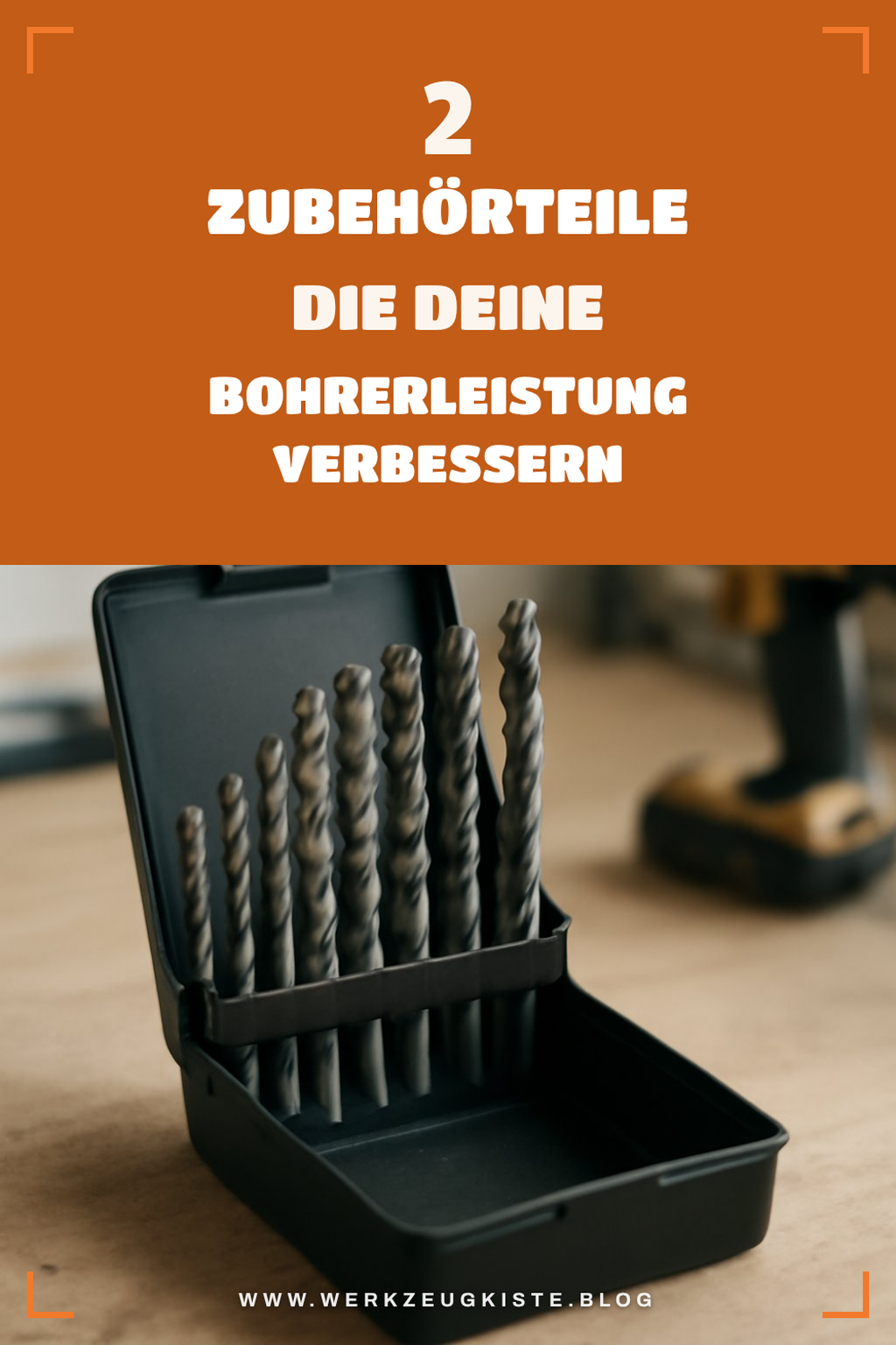 Bohrer-Zubehör für effektives Arbeiten