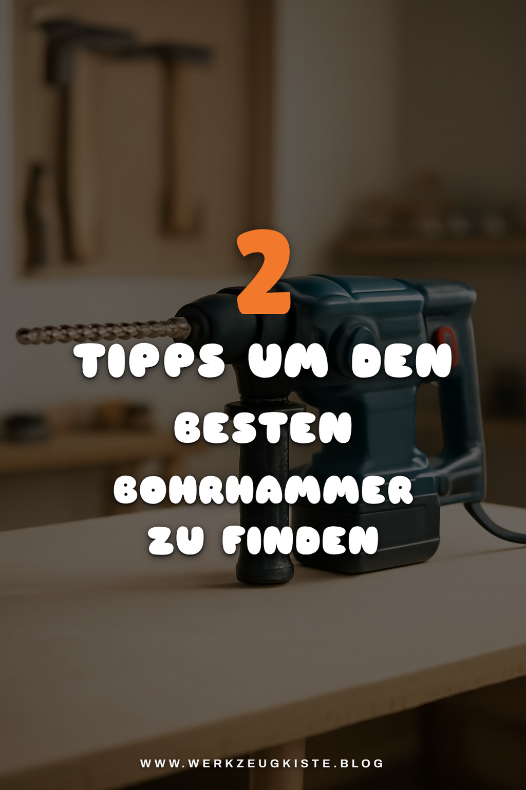 So findest du den besten Bohrhammer für dein Projekt