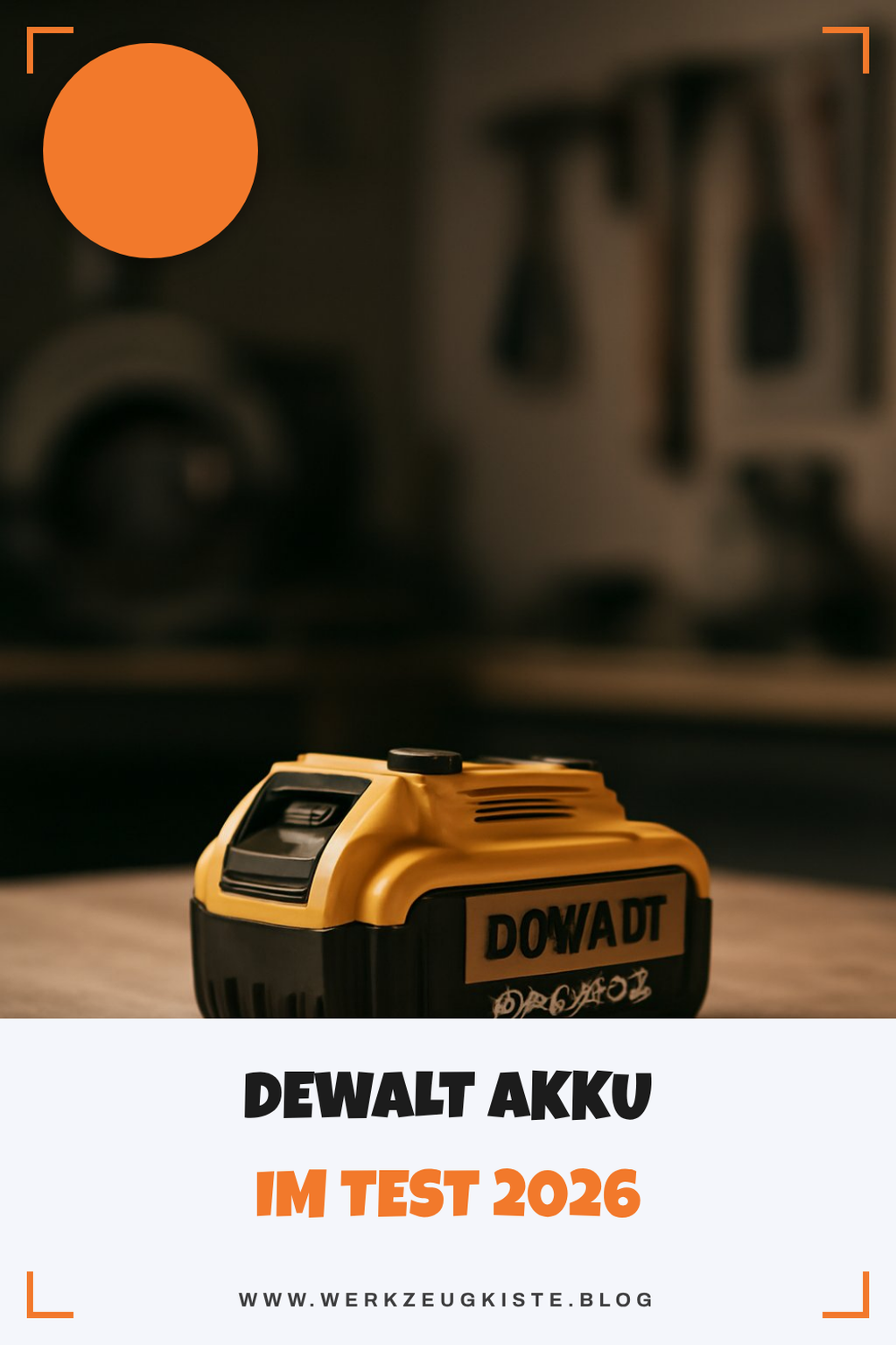 Dewalt Akku im Test 2026: Die 7 besten Modelle
