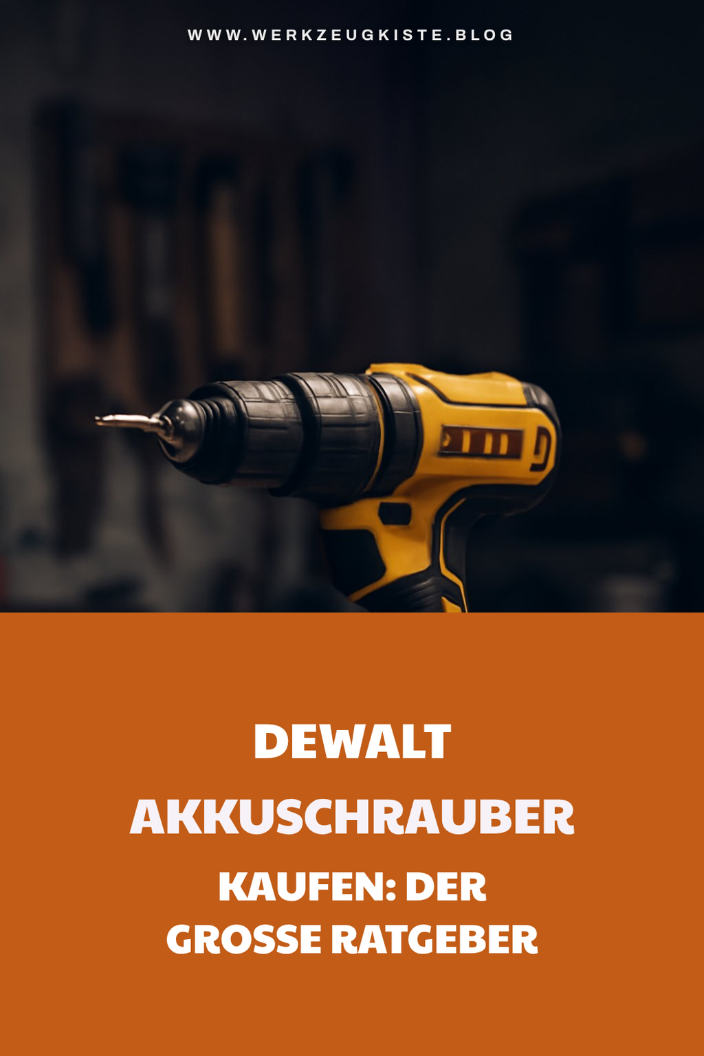 Dewalt Akkuschrauber kaufen: Der große Ratgeber 2026