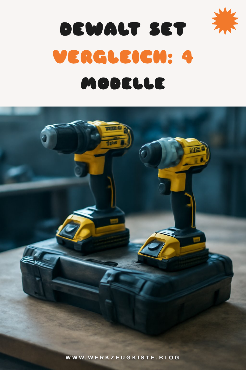DeWalt Set Vergleich: 4 Modelle im Check