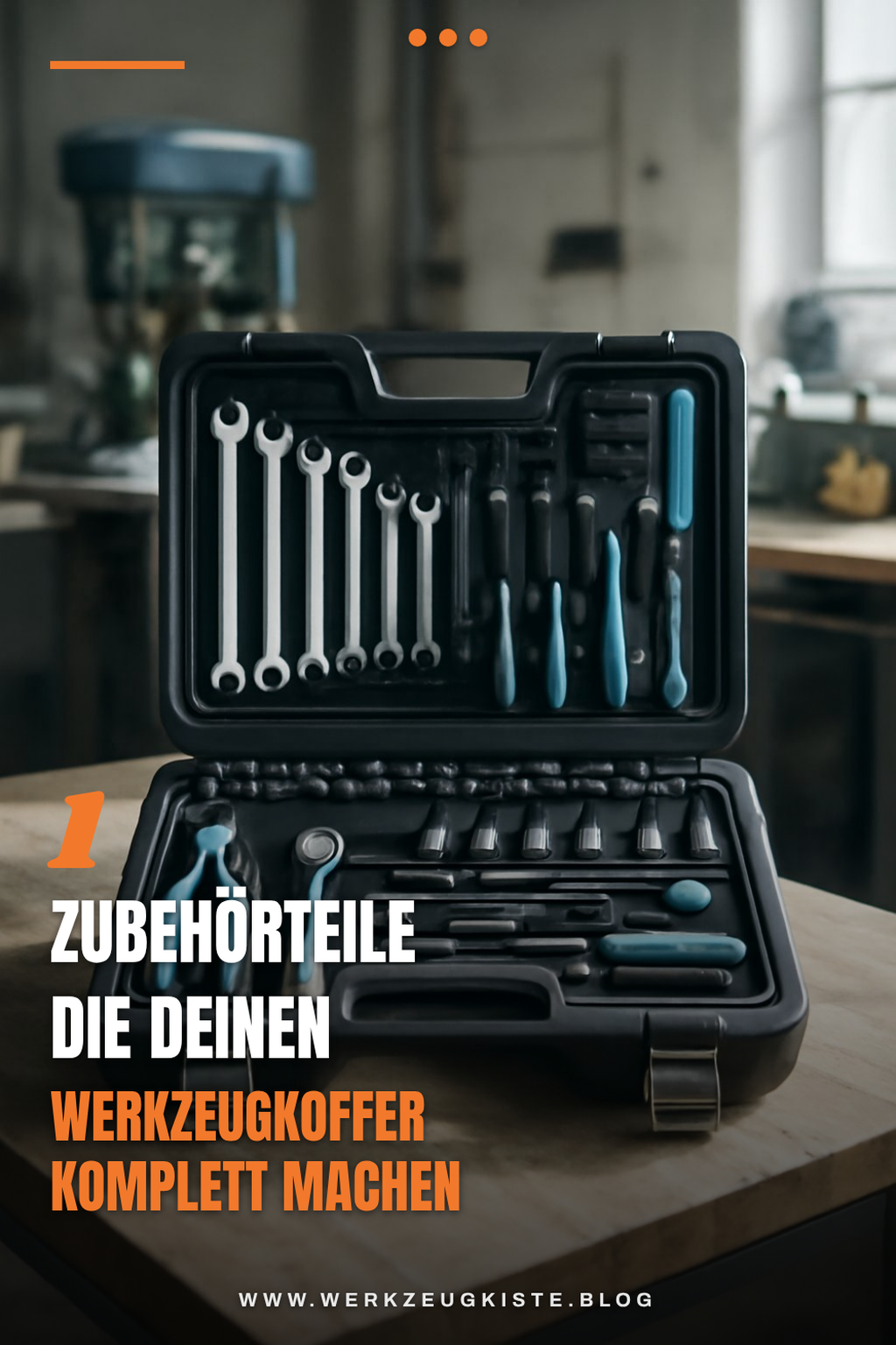 Diese Zubehörteile machen deinen Werkzeugkoffer perfekt