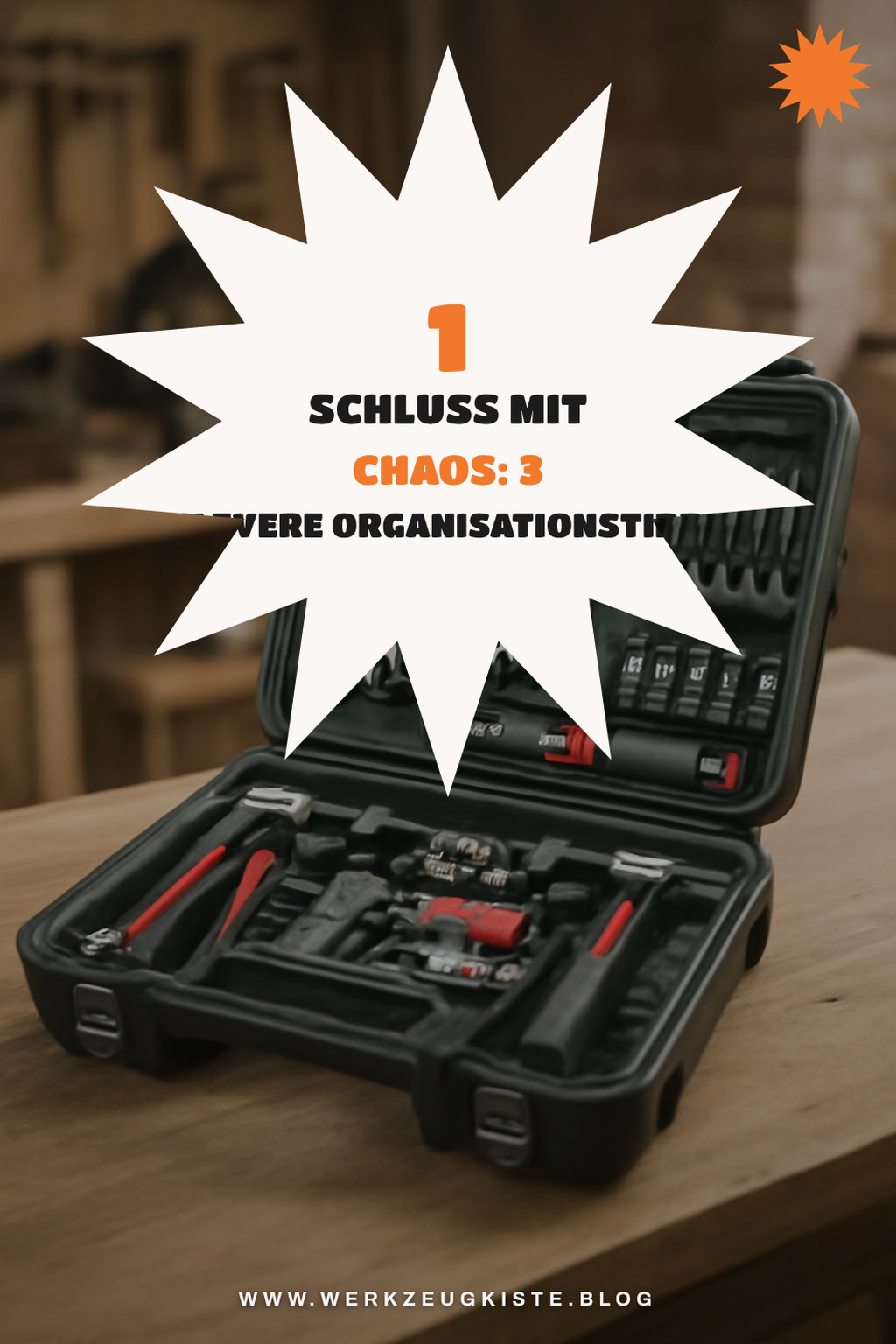 So organisierst du deinen Werkzeugkoffer effektiv
