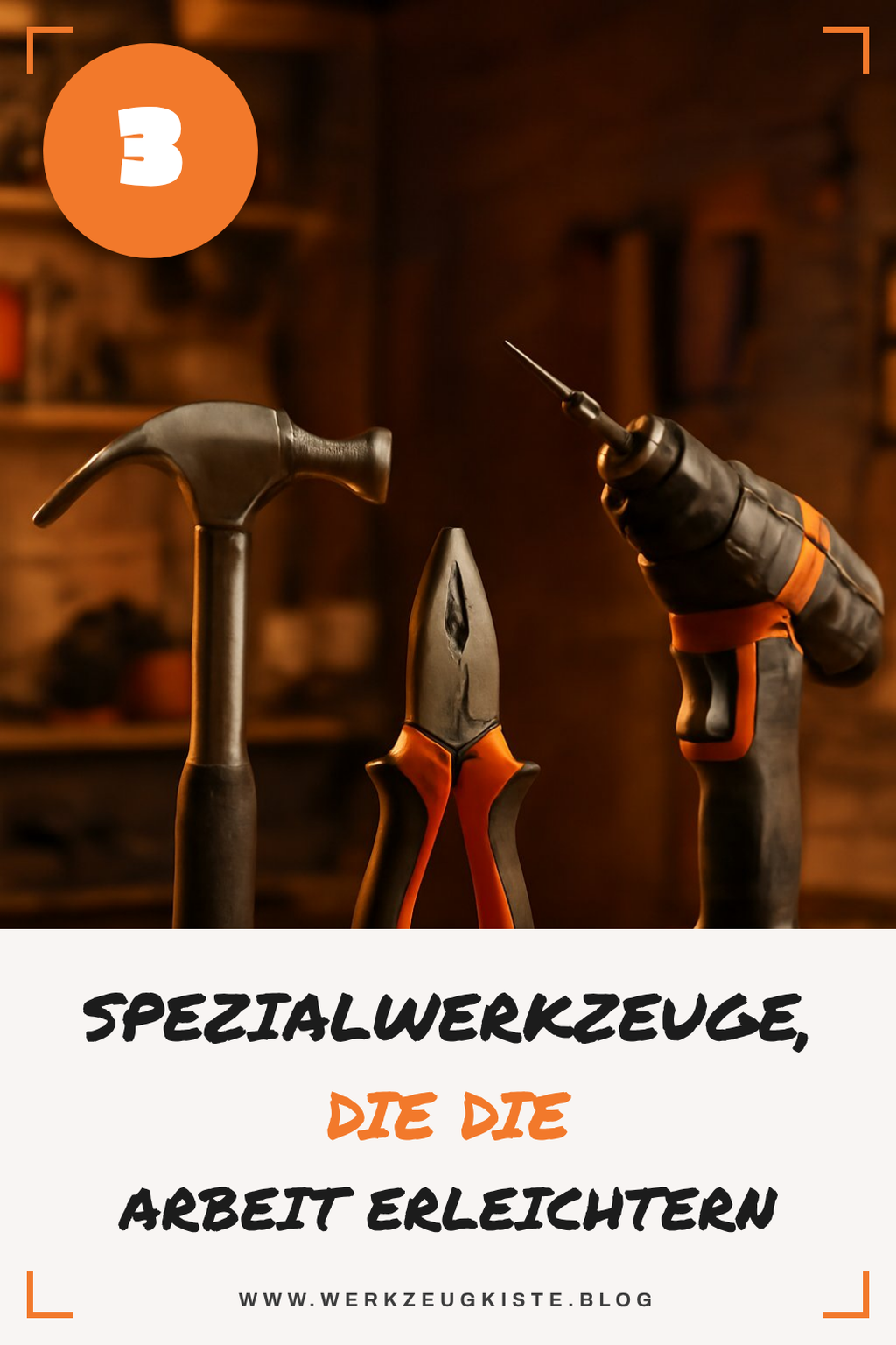 Diese 3 Spezialwerkzeuge erleichtern die Arbeit