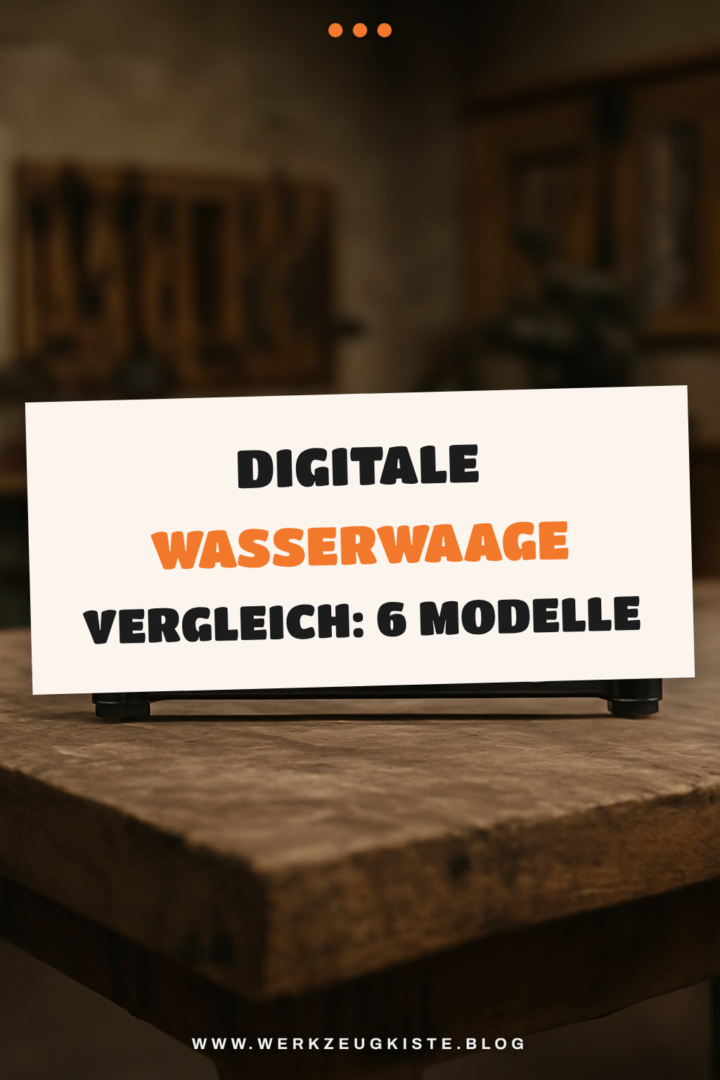 Digitale Wasserwaage Vergleich: 6 Modelle im Check