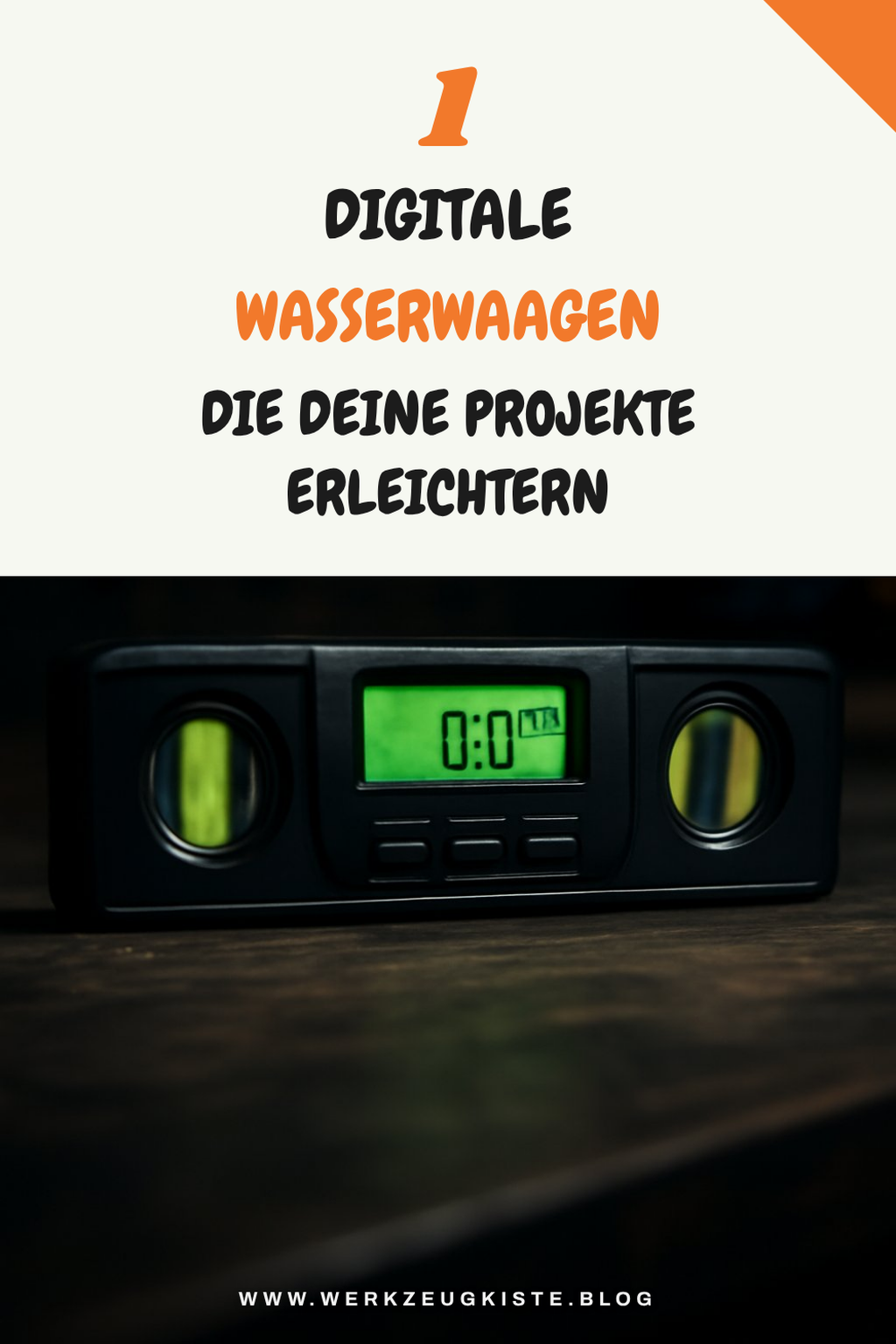 So findest du die perfekte digitale Wasserwaage für jedes Projekt