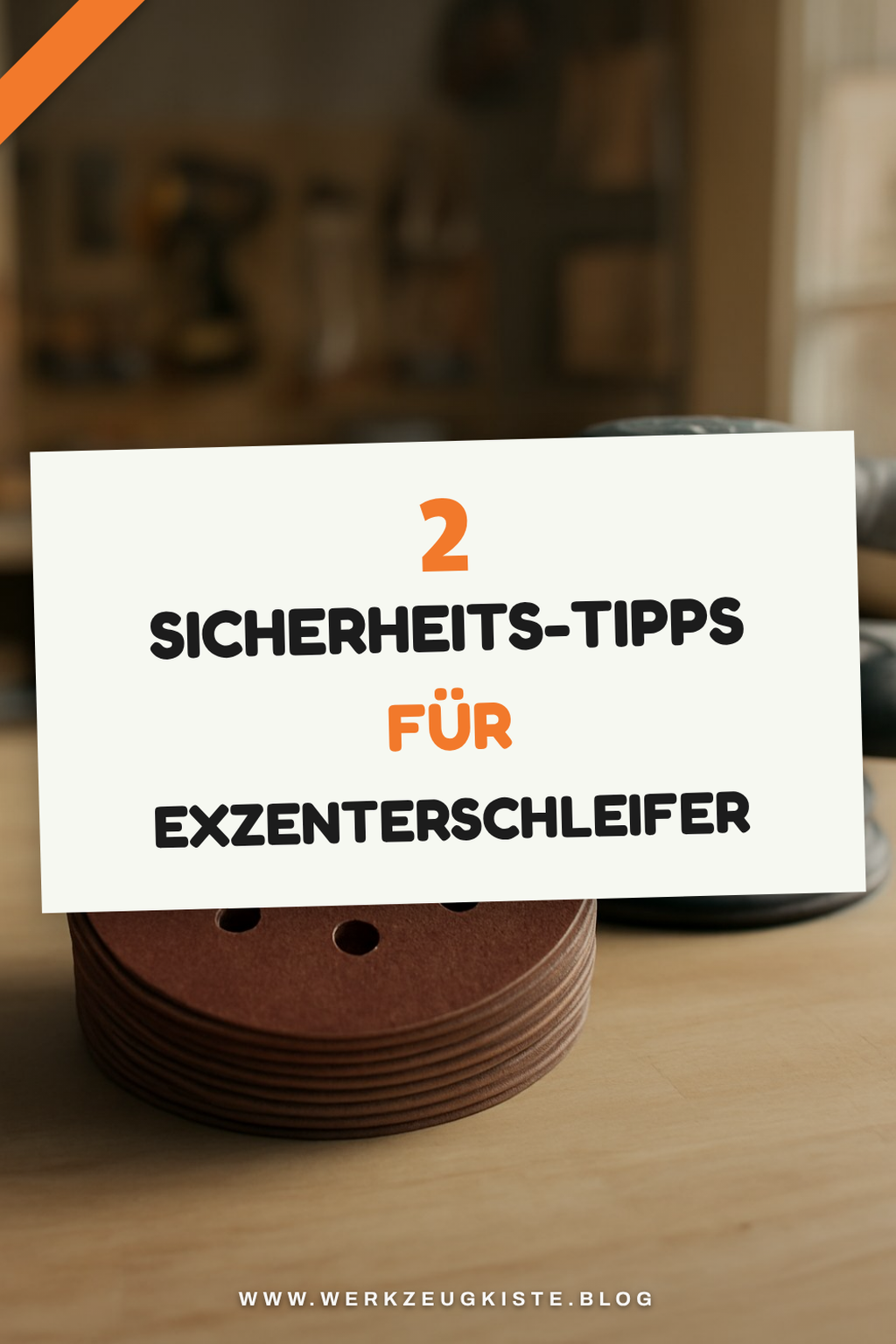 Sicherheitsvorkehrungen beim Schleifen