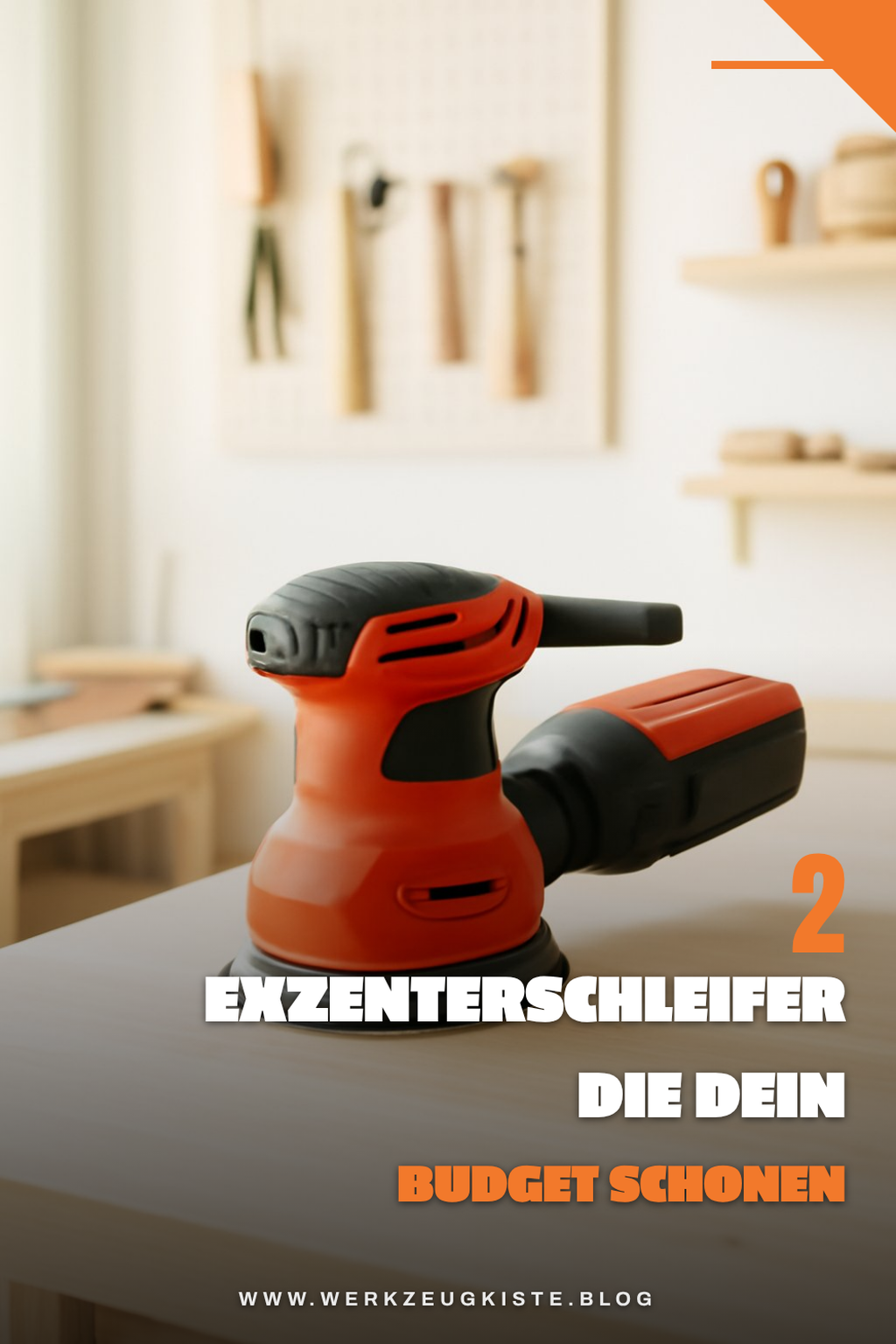 Diese Exzenterschleifer bieten das beste Preis-Leistungs-Verhältnis