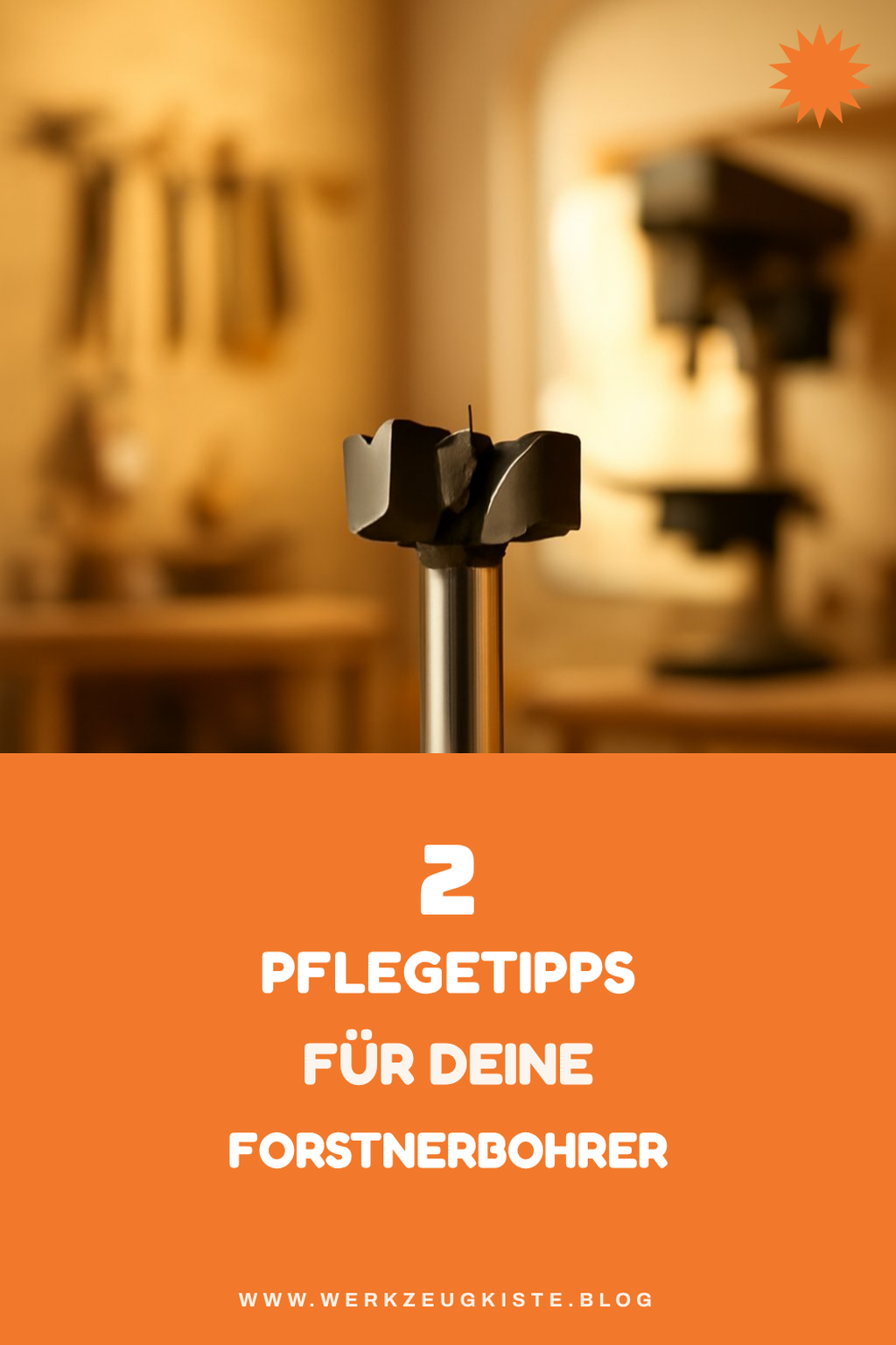 So pflegst du deine Forstnerbohrer richtig.