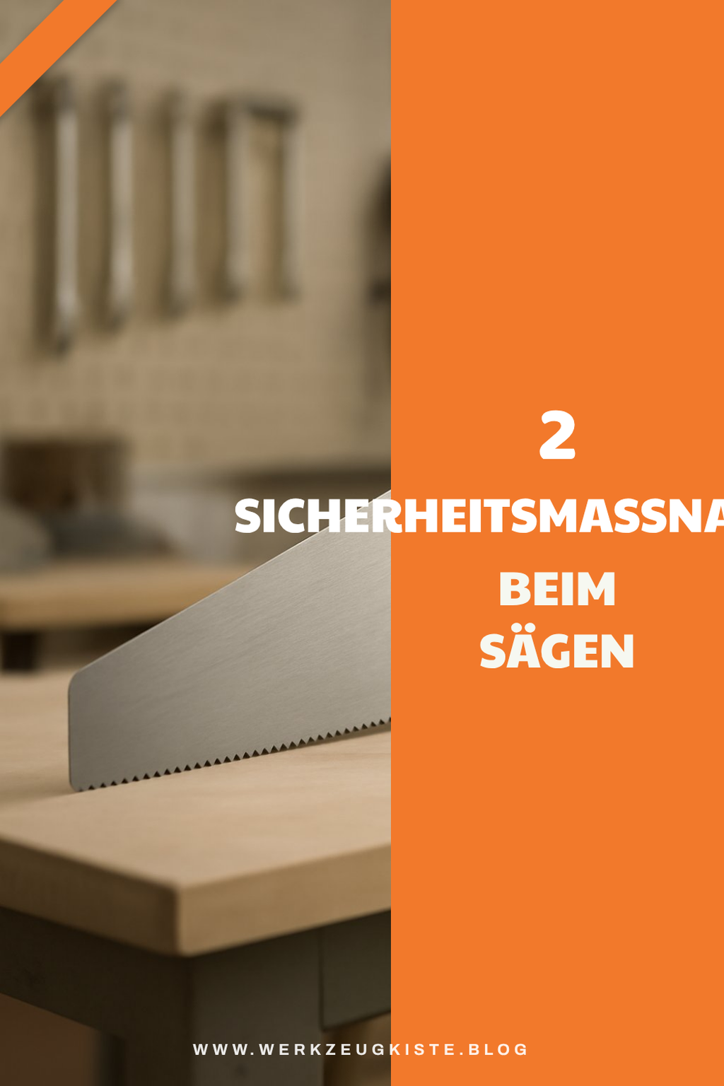 Sicherheitsvorkehrungen beim Sägen