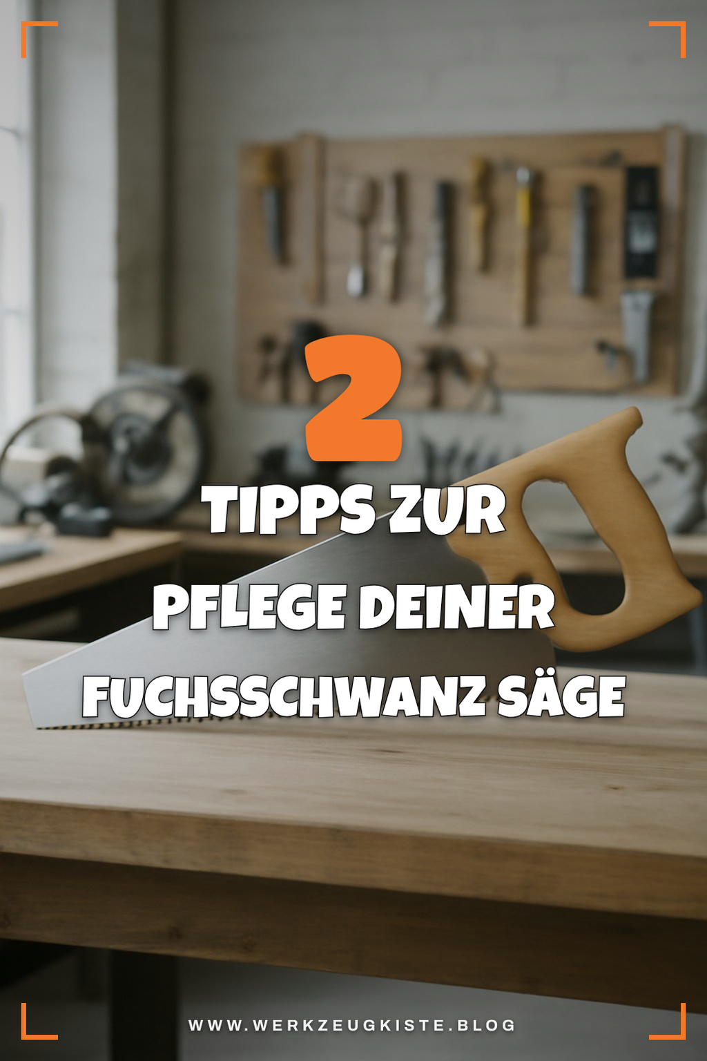 Fuchsschwanz Säge Pflege und Wartung