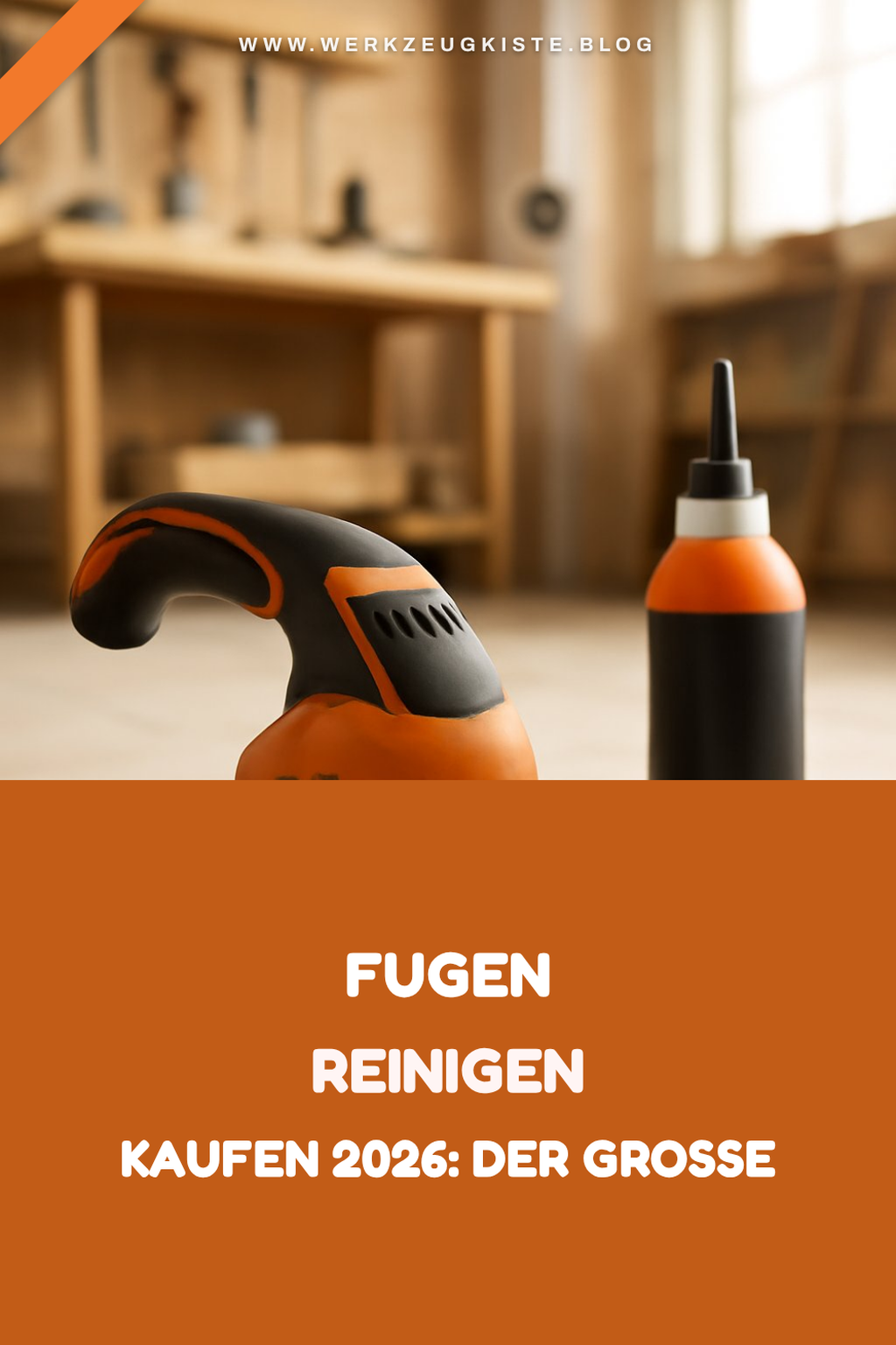 Fugen Reinigen kaufen 2026: Der große Ratgeber