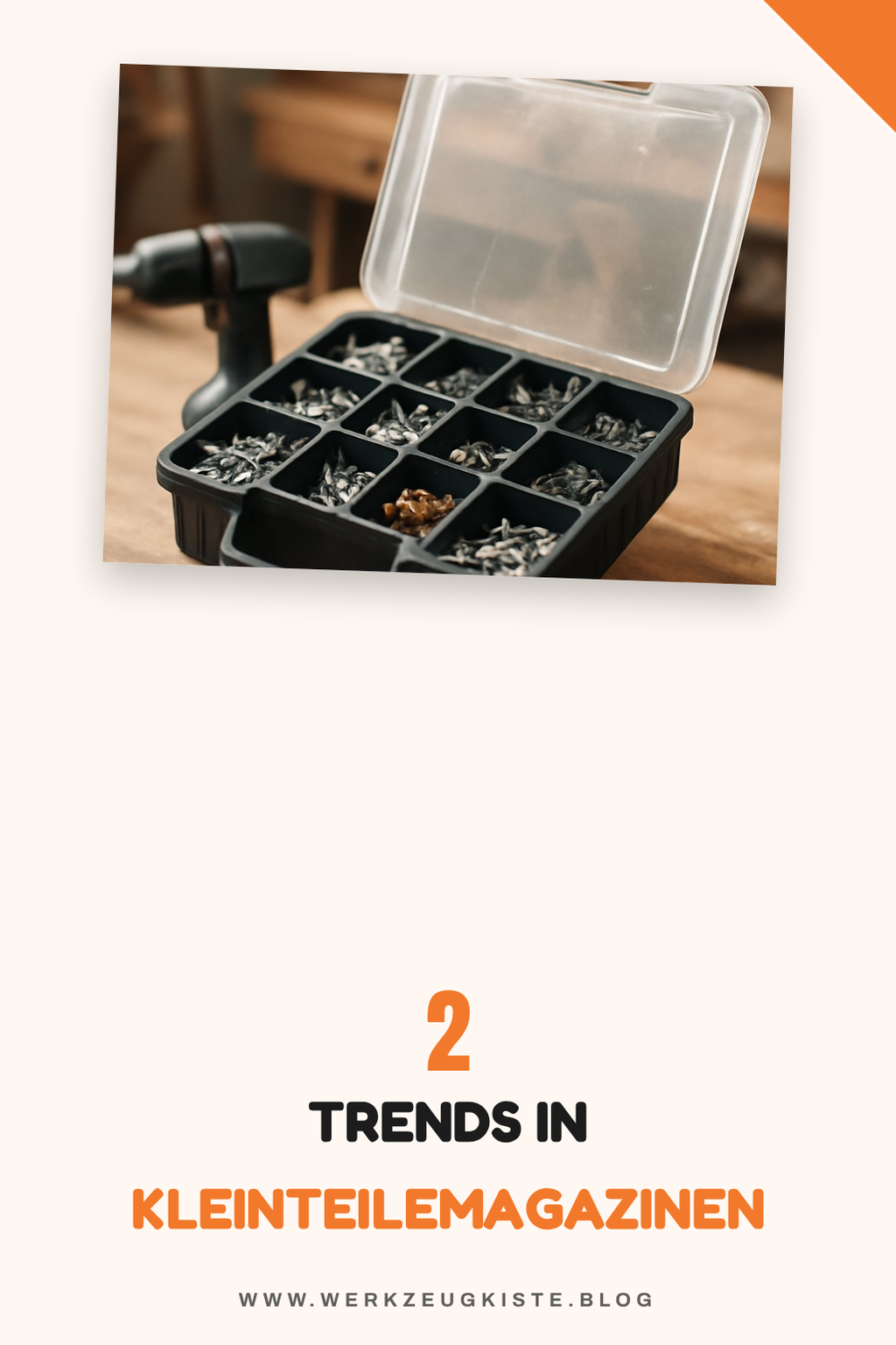 Die neuesten Trends in Kleinteilemagazinen