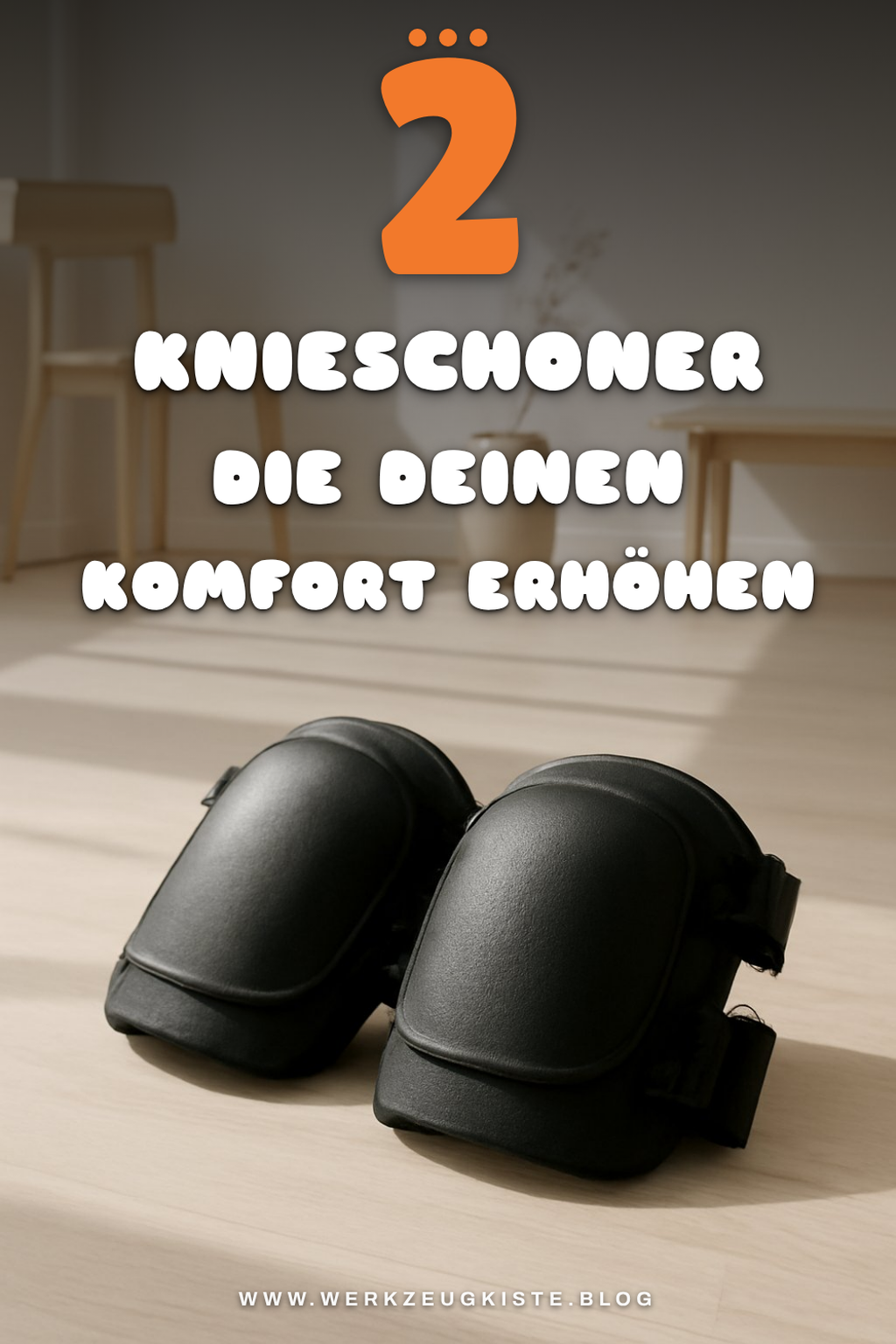 So wählst du die besten Knieschoner für deine Arbeit