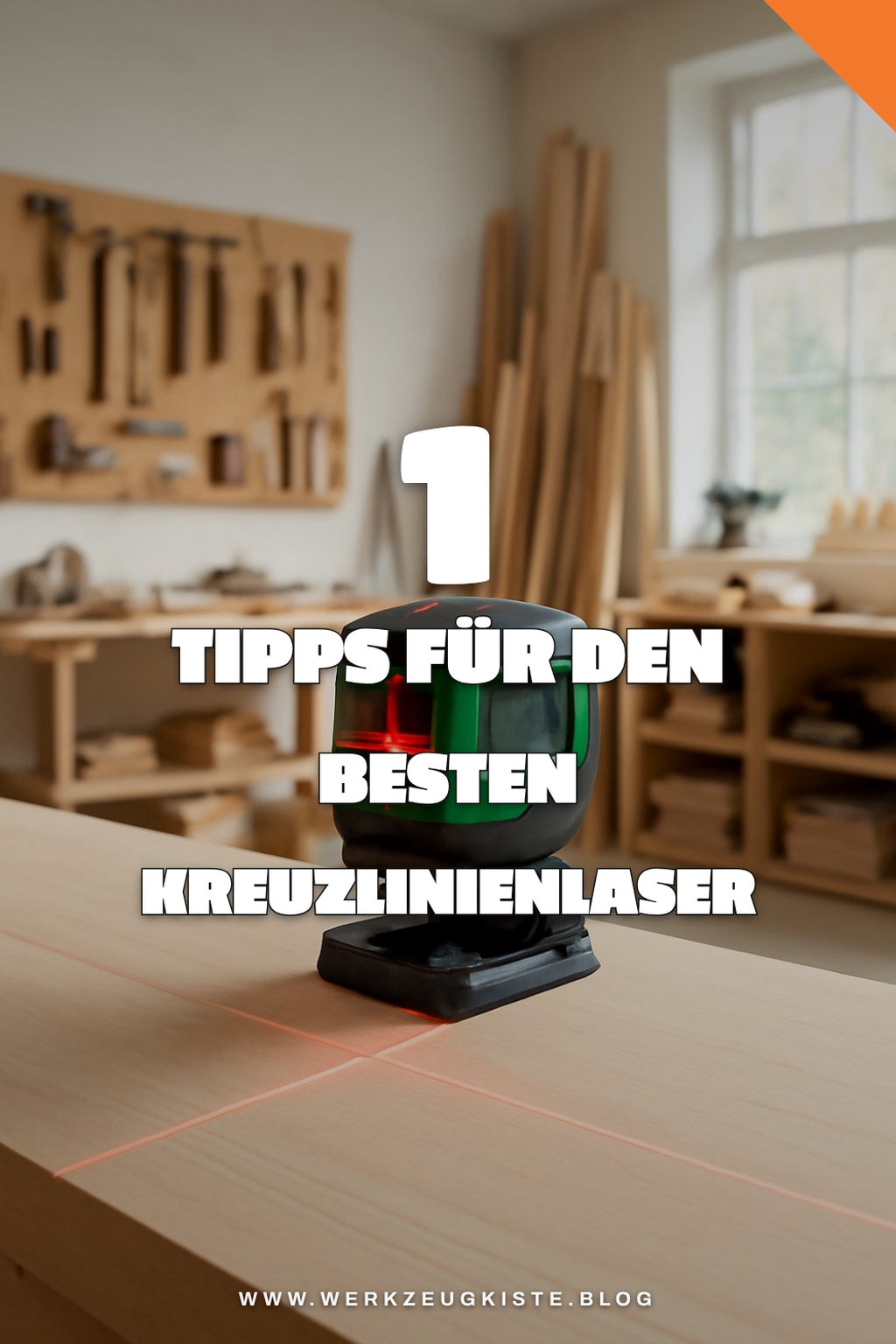 So findest du den perfekten Kreuzlinienlaser für dein Projekt