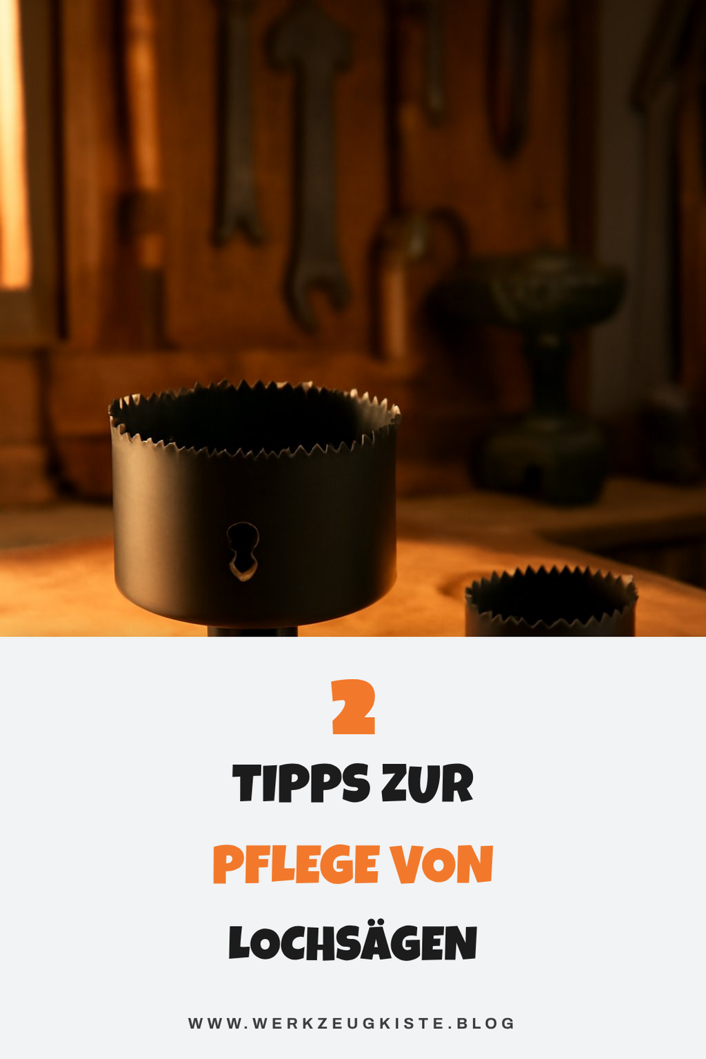 Pflege und Wartung von Lochsägen