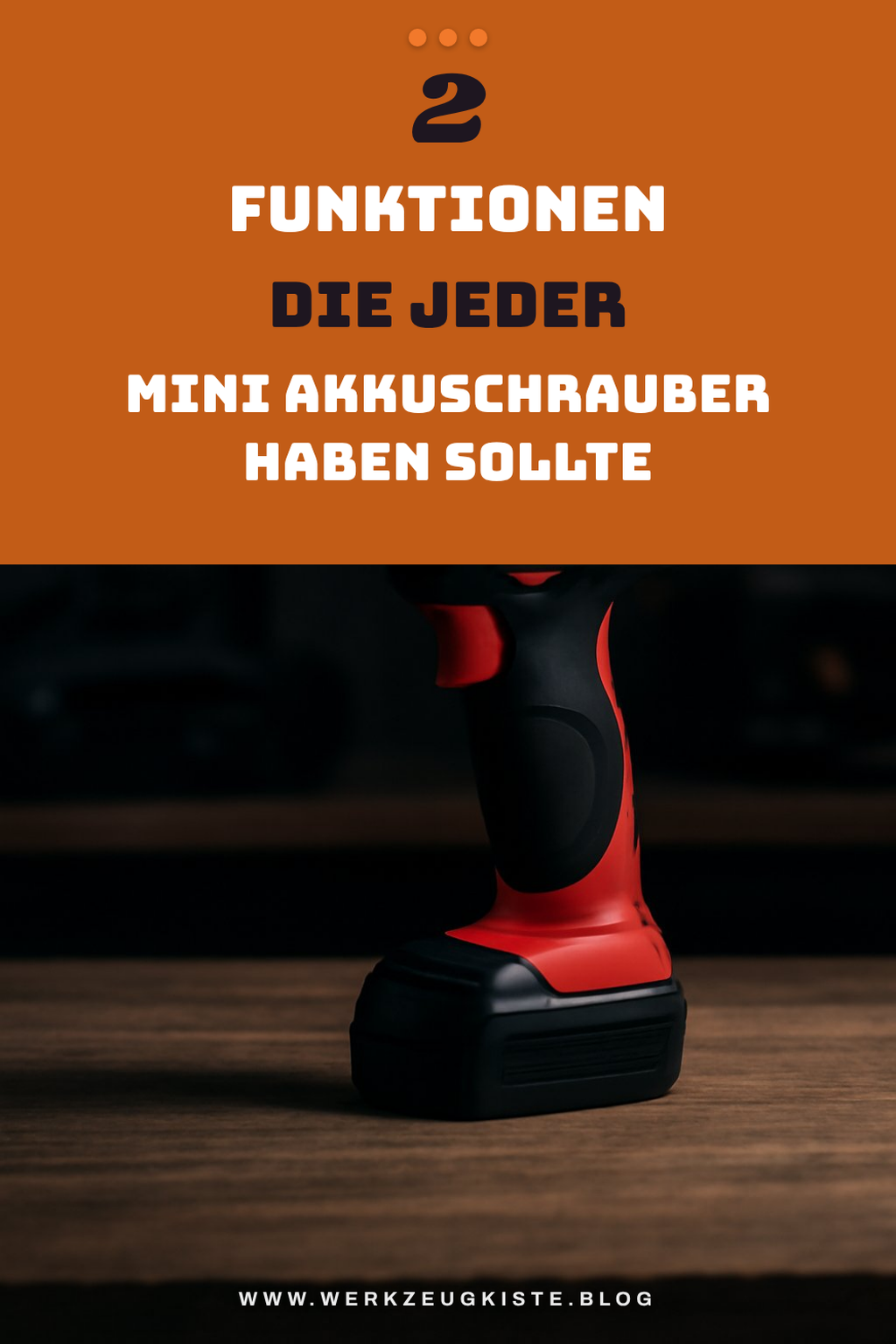 Wichtige Funktionen bei Mini Akkuschraubern