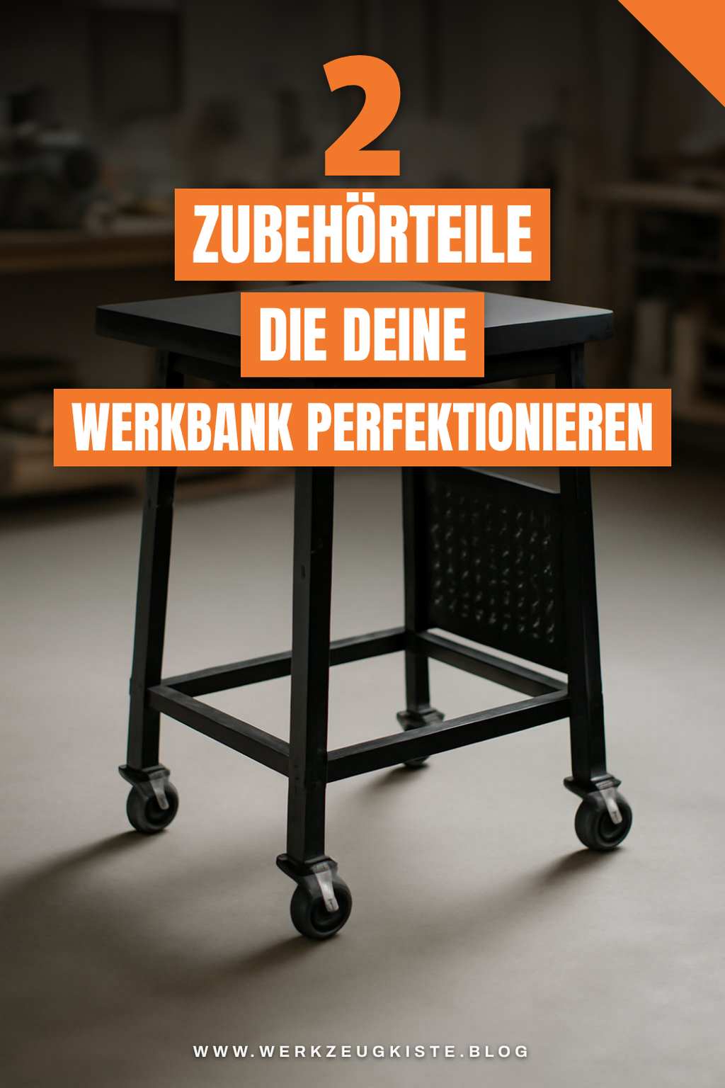 Diese 3 Zubehörteile verbessern deine mobile Werkbank