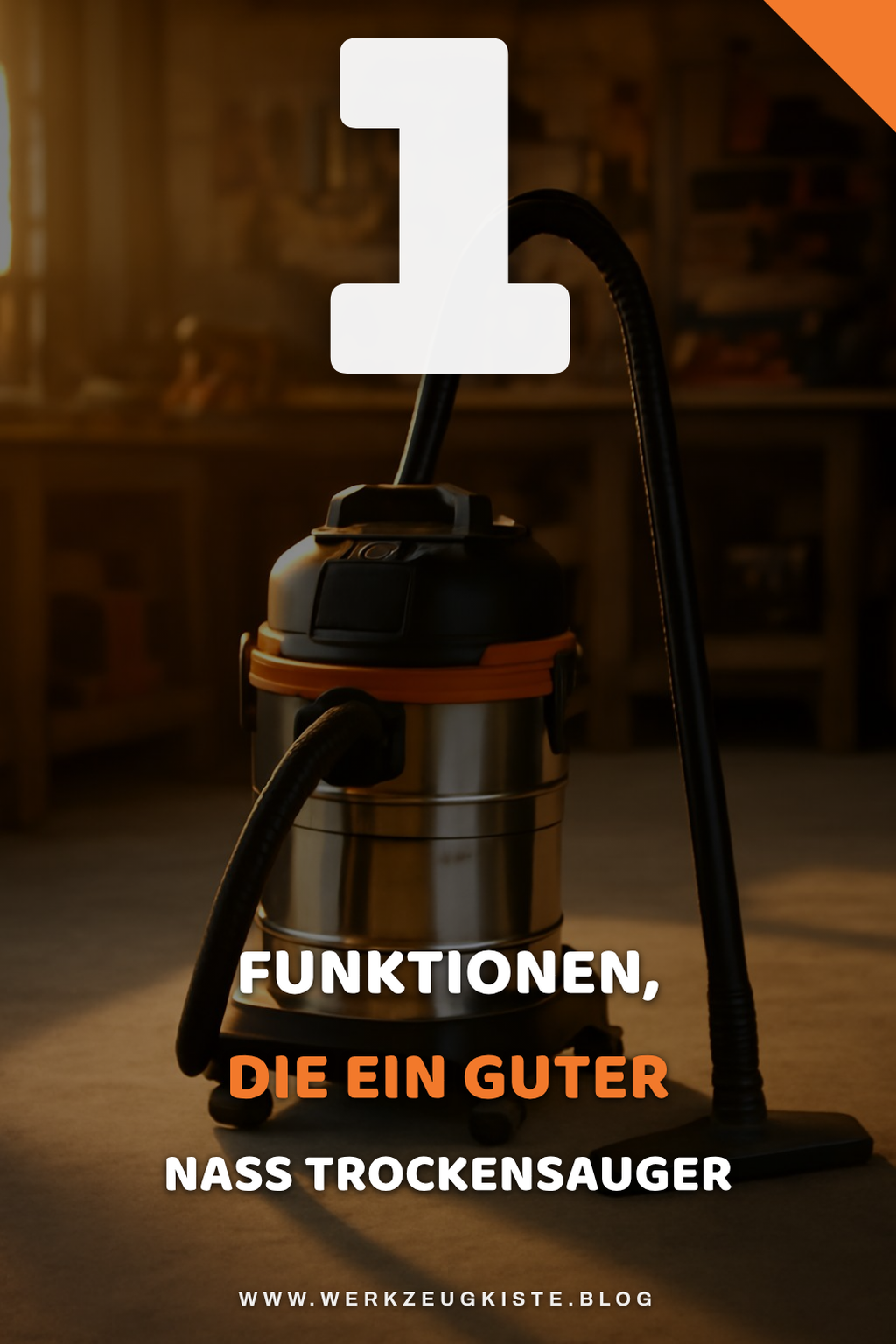 Diese Funktionen machen den Unterschied bei Nass Trockensaugern