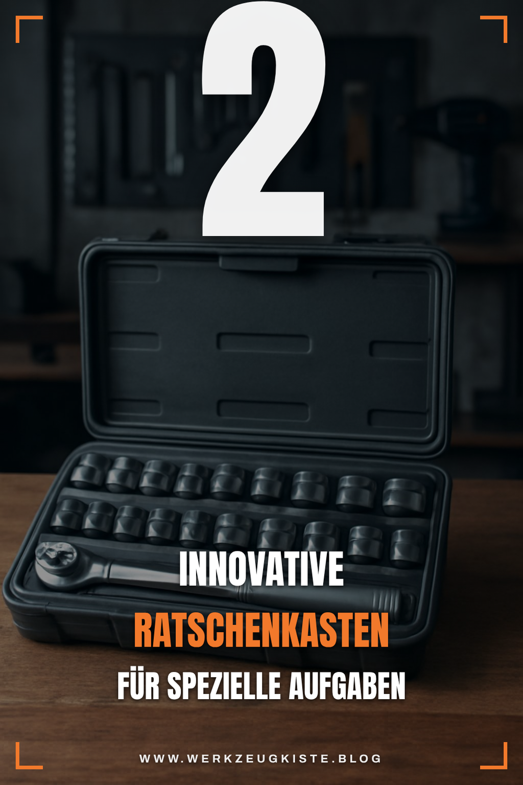 Innovative Ratschenkasten für spezielle Anwendungen