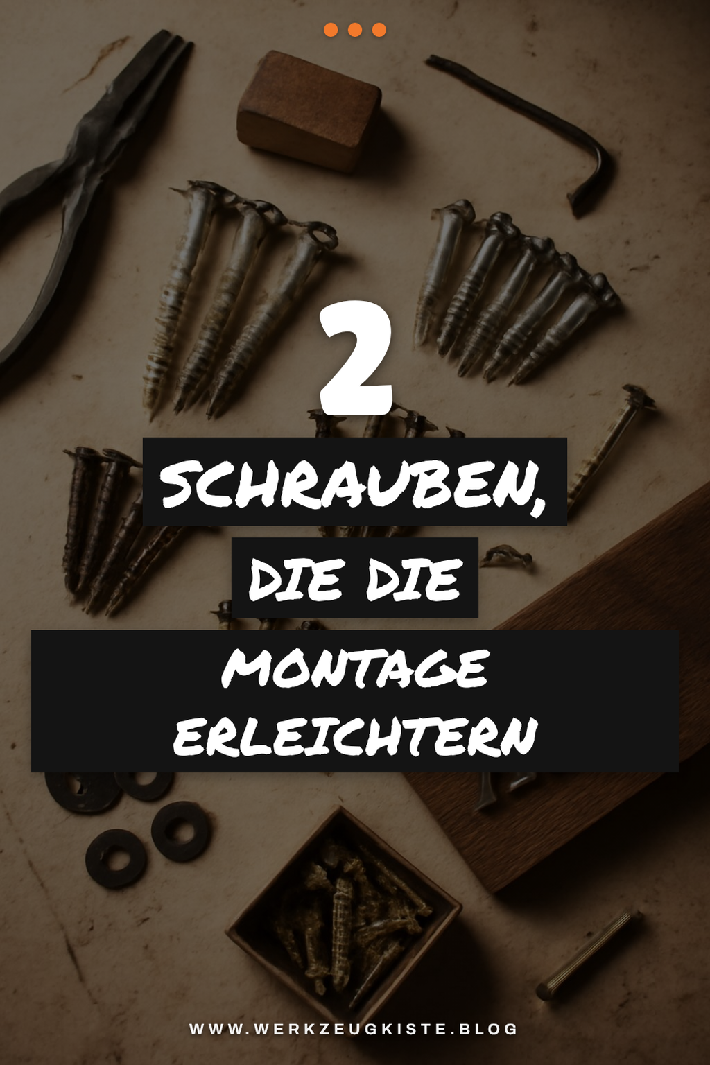 Diese Schrauben erleichtern die Montage