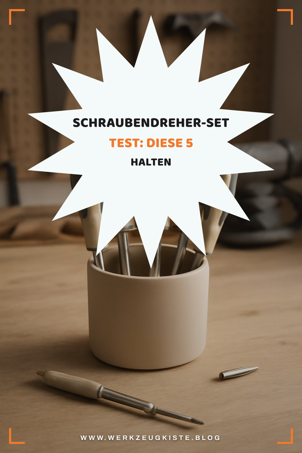 Schraubendreher-Set Test: Diese 5 halten ein Leben lang — Handwerkzeug Schraubendreher-Set