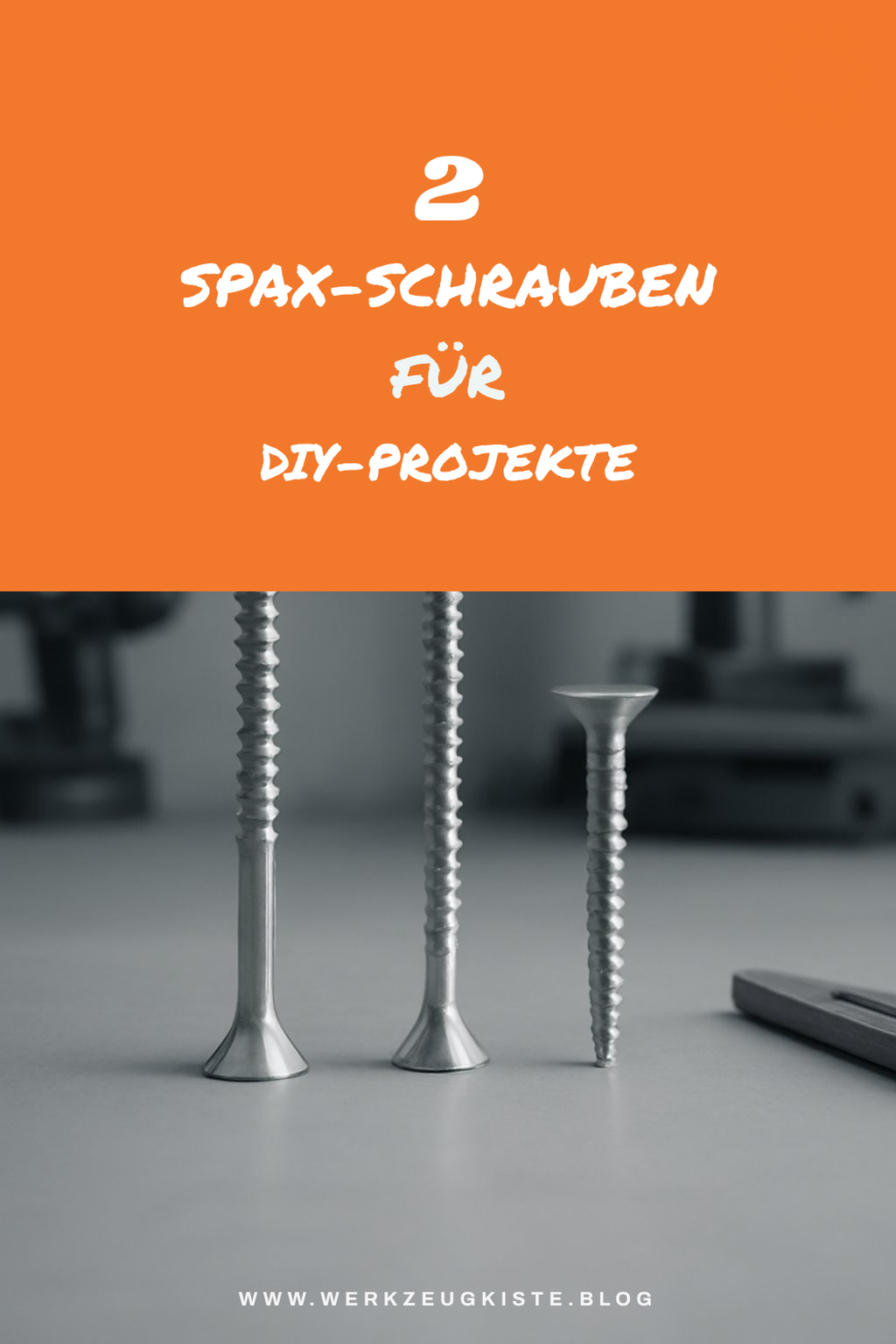 Die 2 besten Spax-Schrauben für DIY-Projekte