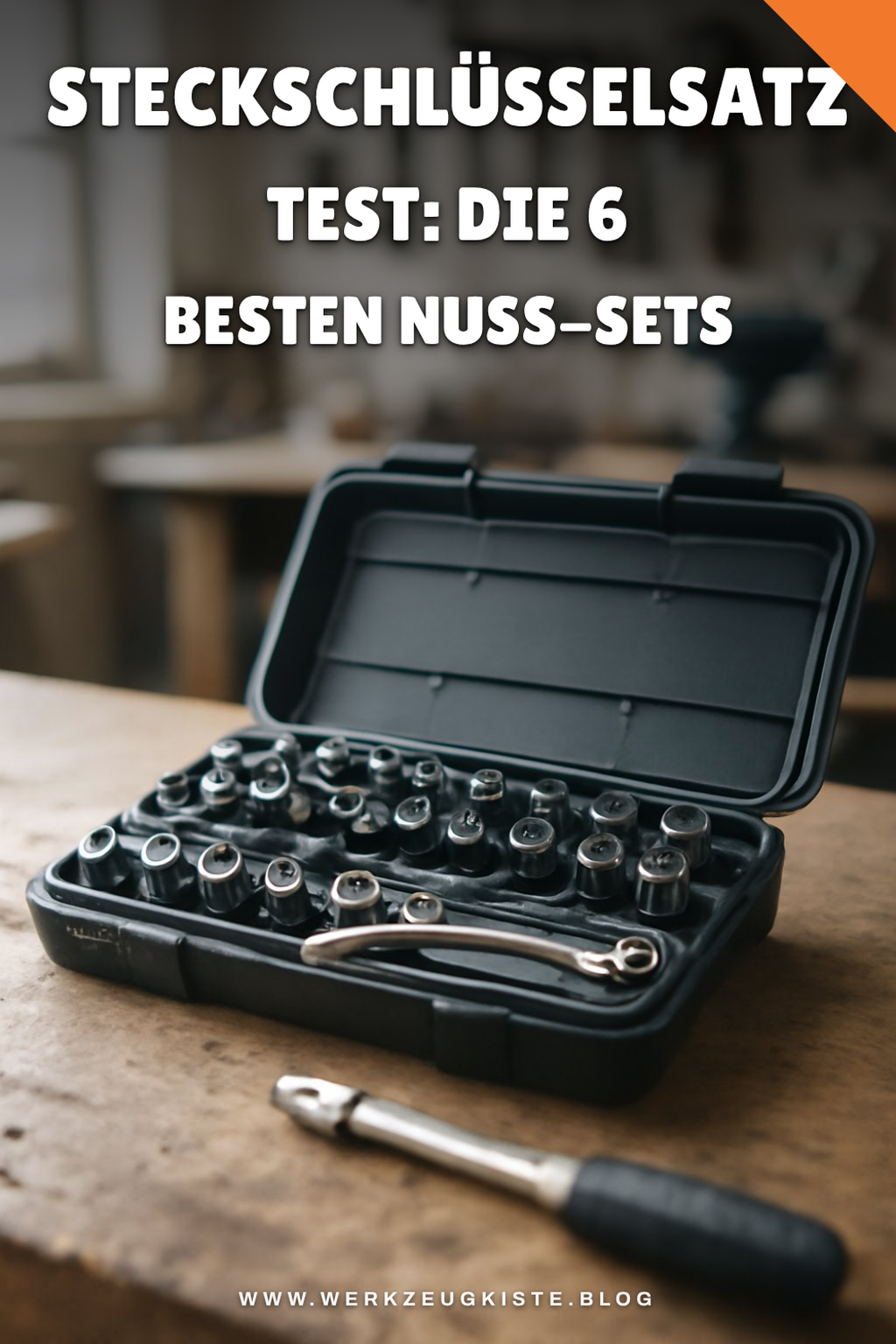 Steckschlüsselsatz Test: Die 6 besten Nuss-Sets 2026 — Handwerkzeug Steckschlüsselsatz