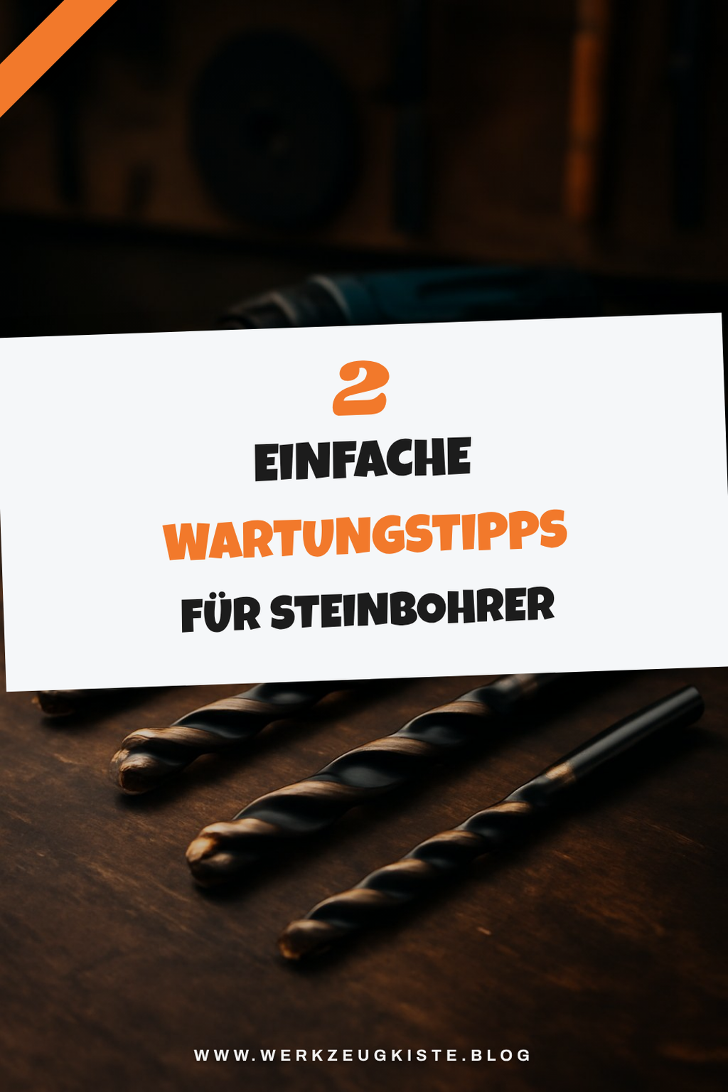 Wartung und Pflege von Steinbohrern