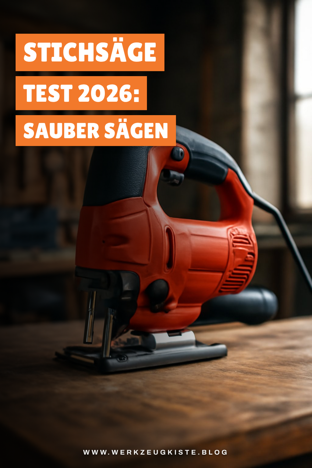 Stichsäge Test 2026: Sauber sägen für Einsteiger und Profis