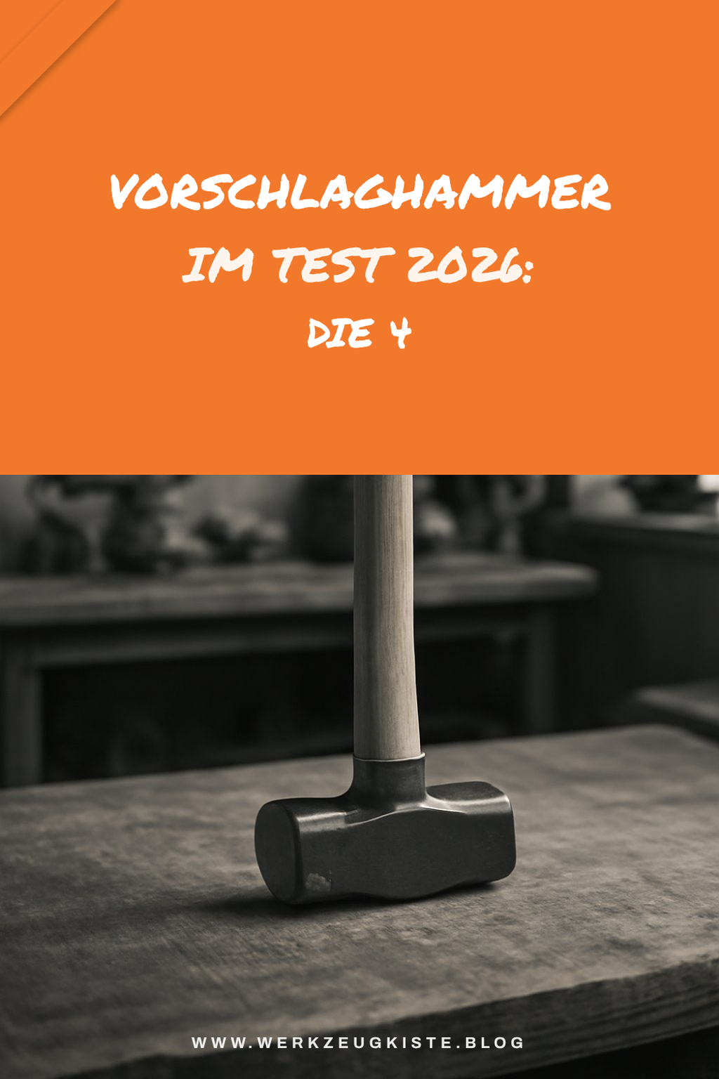 Vorschlaghammer im Test 2026: Die 4 besten Modelle