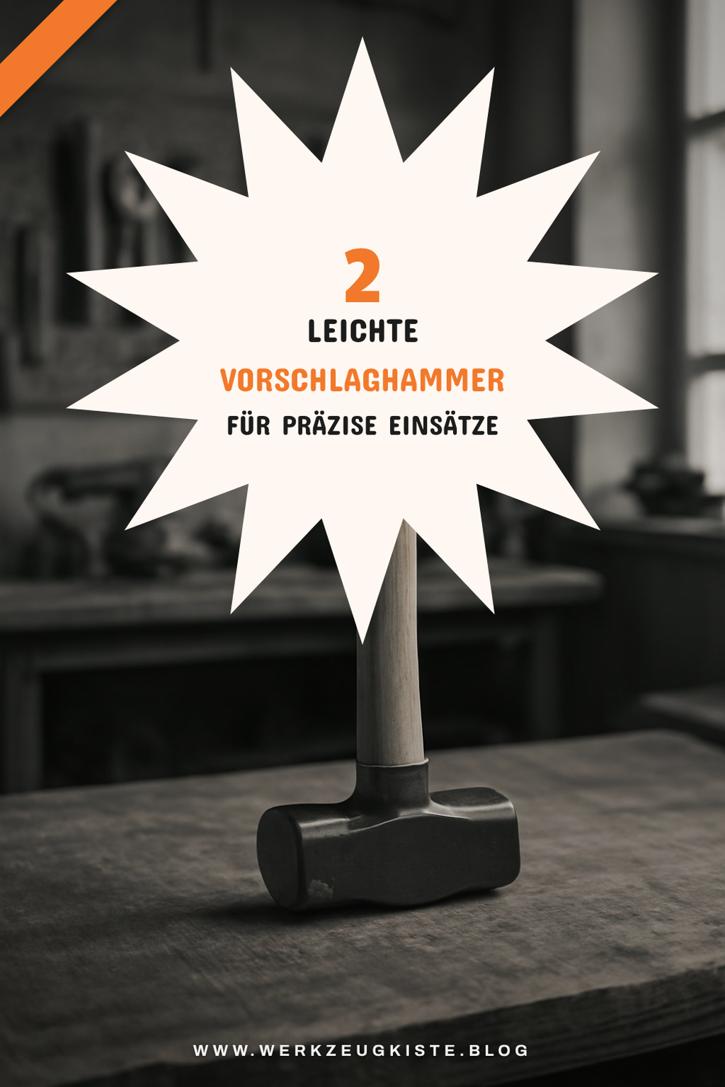 Leichte Vorschlaghammer für präzise Arbeiten