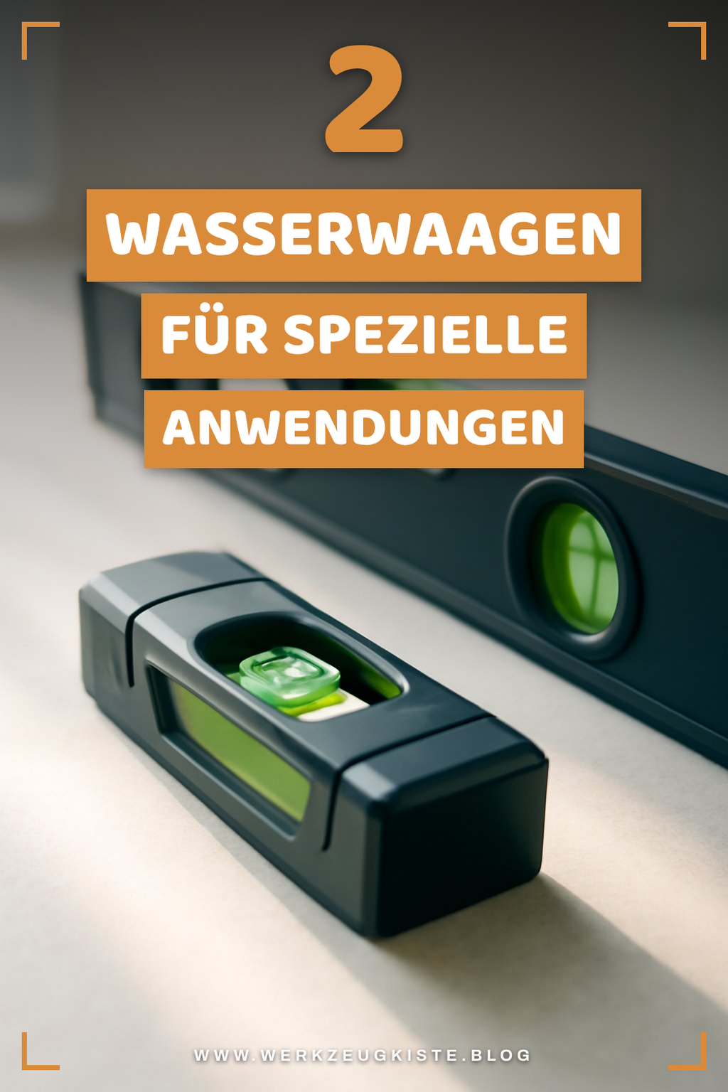 Wasserwaagen für spezielle Anwendungen