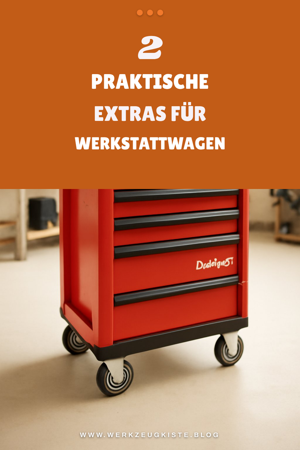 Praktische Extras für deinen Werkstattwagen