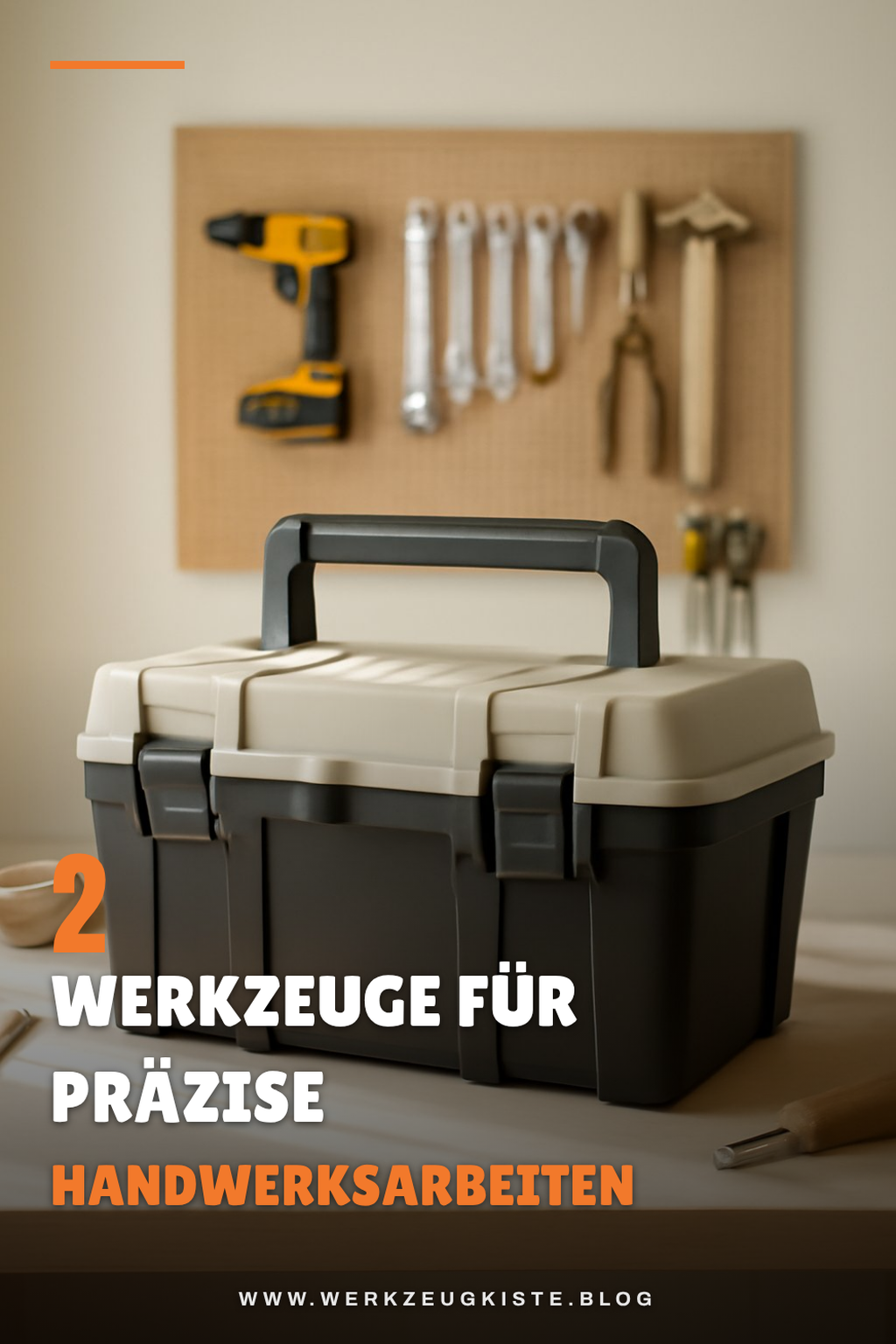 Werkzeuge für präzise Arbeiten