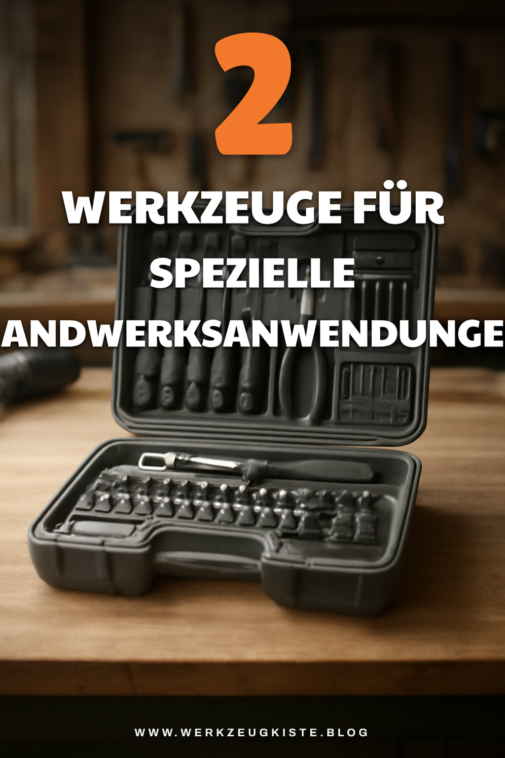 Werkzeuge für spezielle Anwendungen