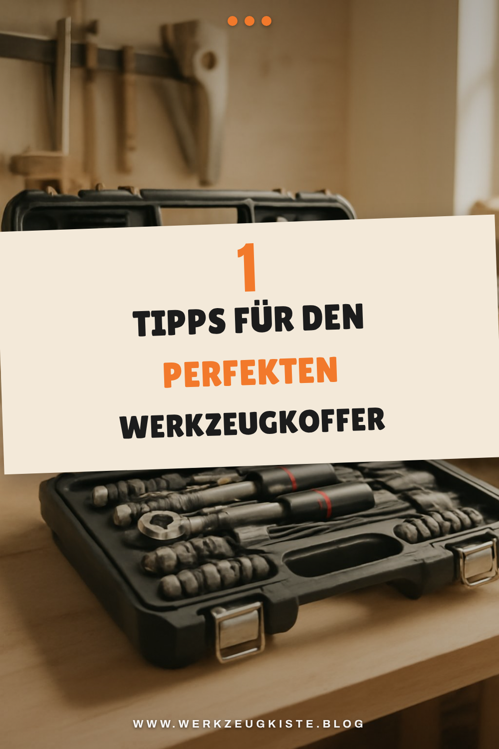 So findest du den perfekten Werkzeugkoffer für deine Bedürfnisse