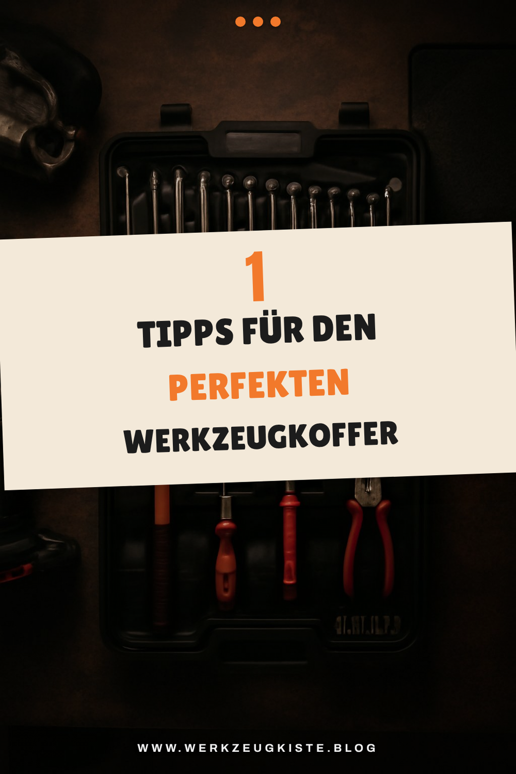 So findest du den perfekten Werkzeugkoffer für Zuhause