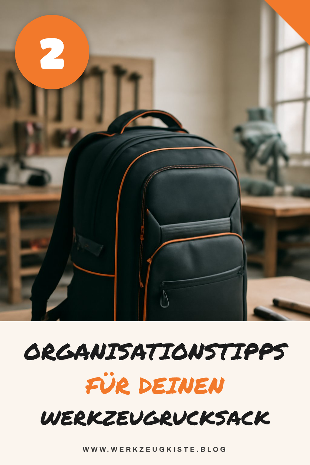 So organisierst du deine Werkzeuge optimal im Rucksack