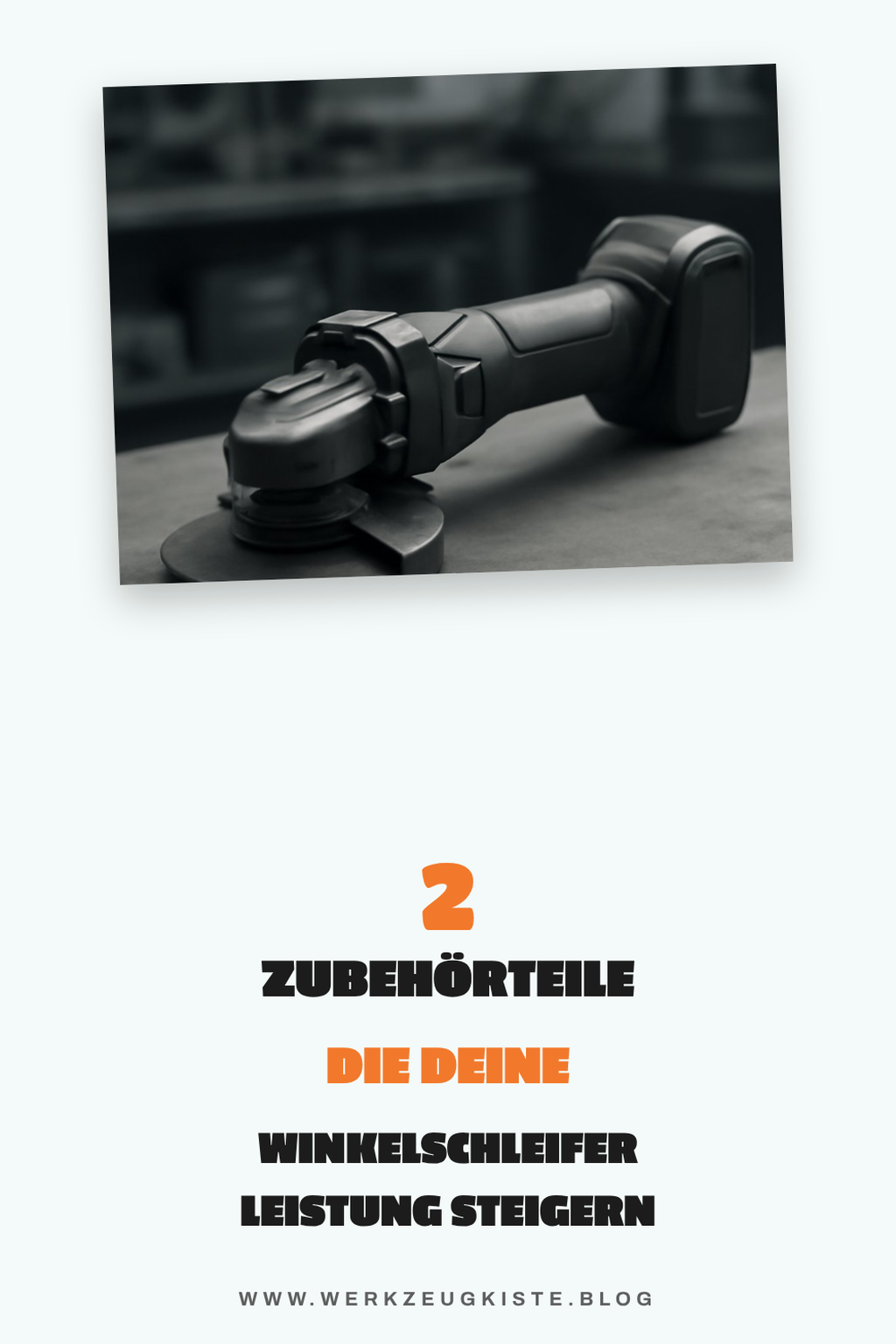 Die besten Zubehörteile für Winkelschleifer